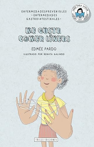 Me gusta comer líneas (Leer para sanar) (Spanish Edition)