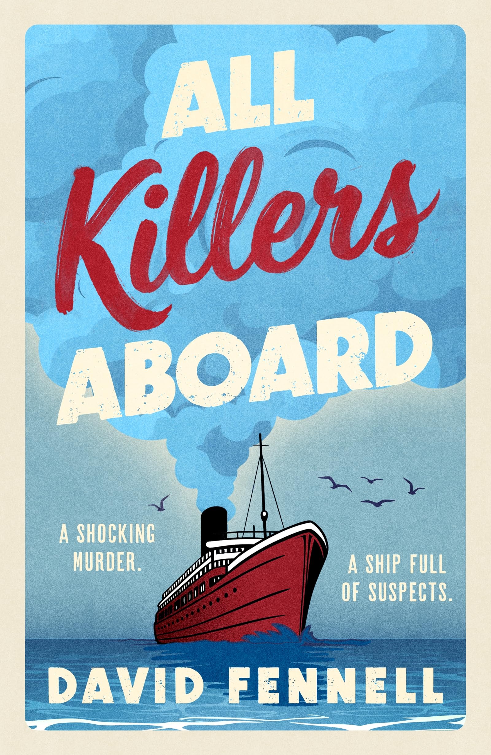 All Killers Aboard: A deathly funny, unputdownable murder mystery you won’t want to miss in 2026!