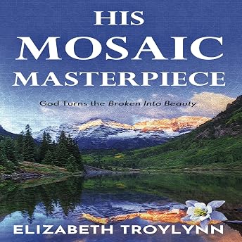His Mosaic Masterpiece Audiobook by Elizabeth Troylynn episode artwork