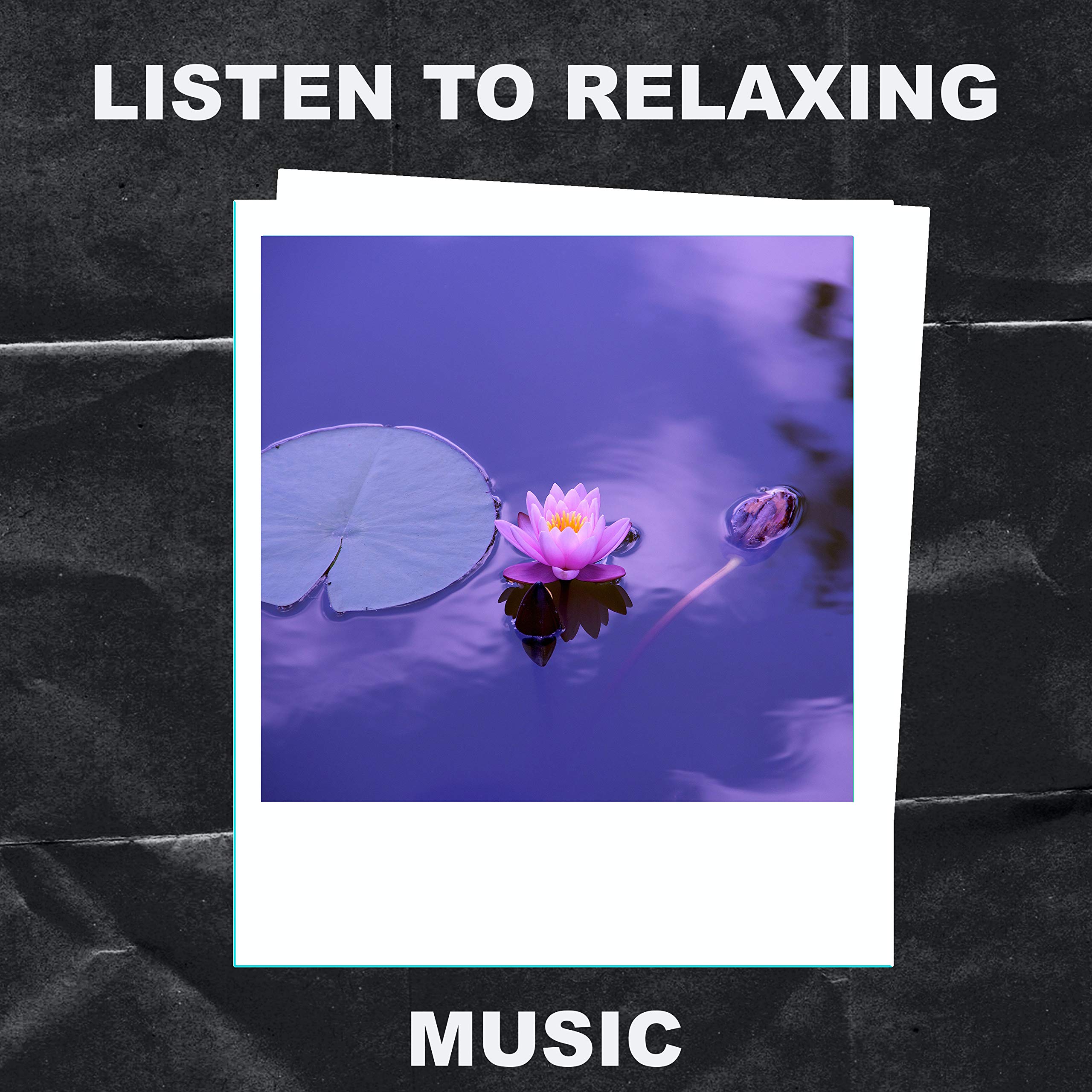 Listen to Relaxing Music
