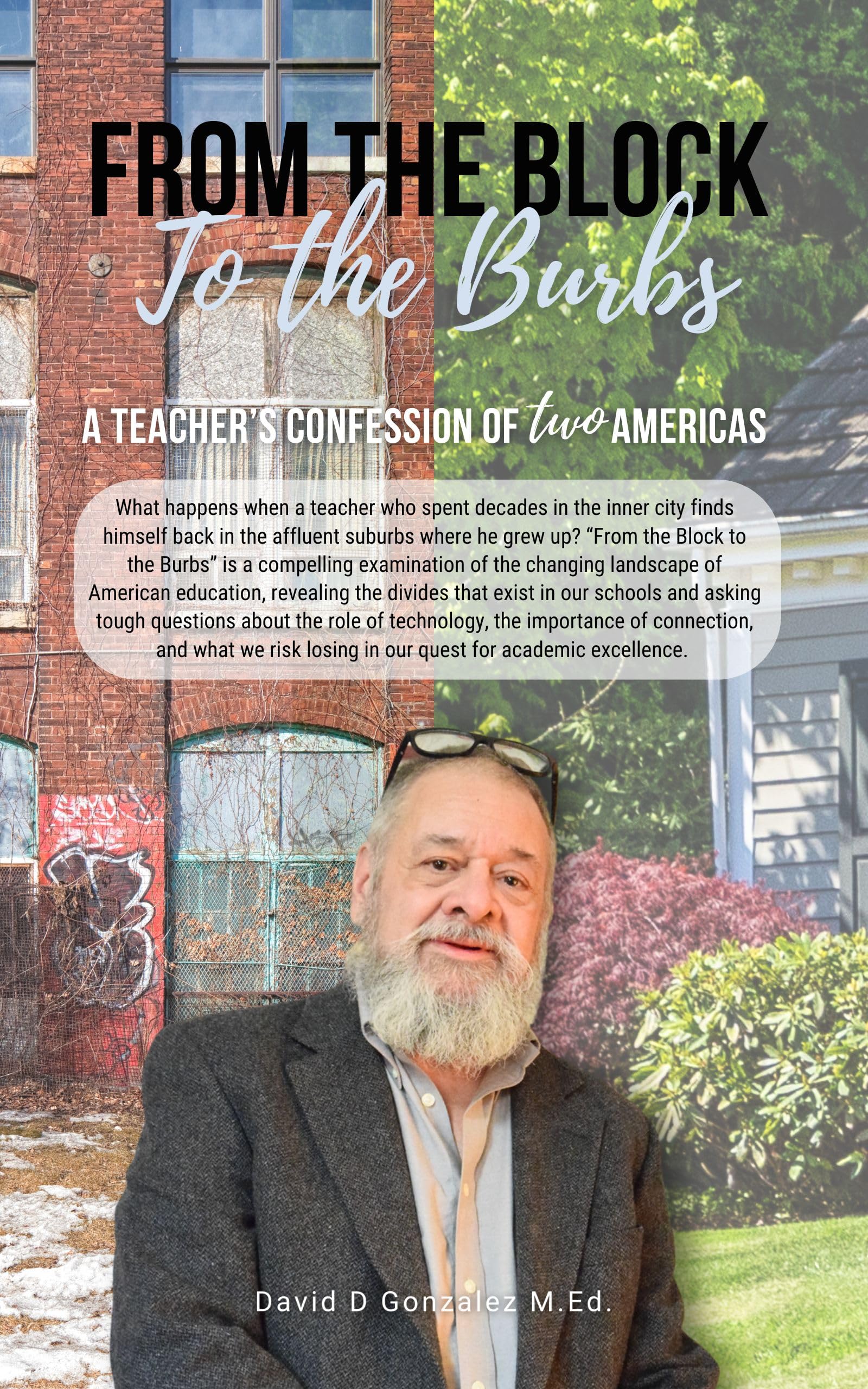 From the Block to the Burbs: A Teacher's Confession of Two Americas