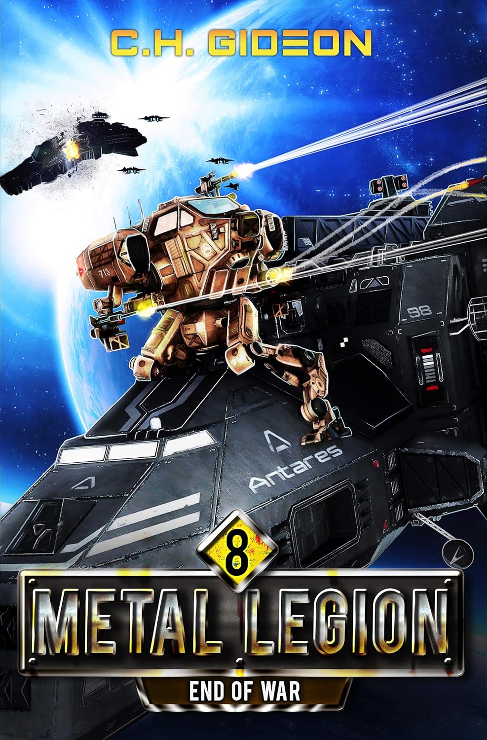 End of War: Mechanized Warfare on a Galactic Scale (Metal Legion Book 8)      Kindle Edition