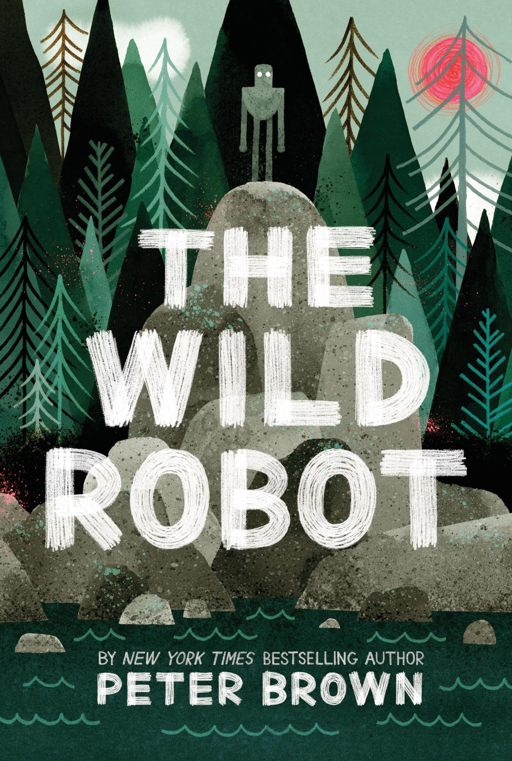 Little, Brown Books for Young Readers The Wild Robot