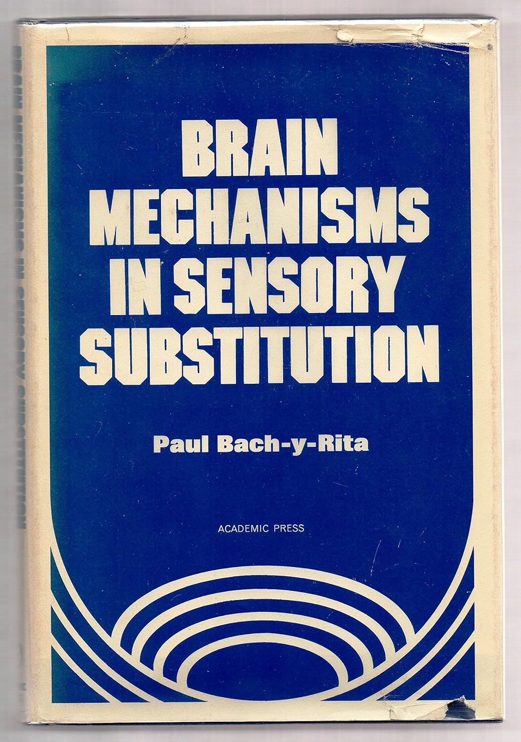 Brain mechanisms in sensory substitution Paul BachYRita 9780120710409 Books