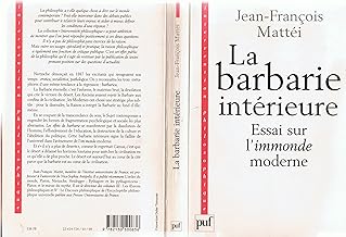 La Barbarie Interieure Amazon Fr Mattei Jean Francois Quadrige Livres