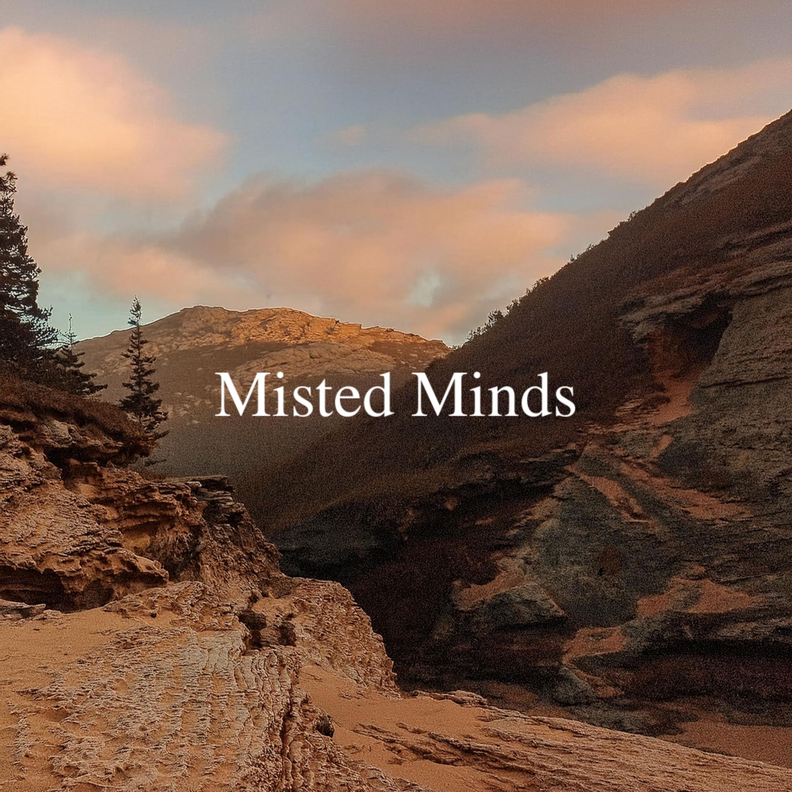 Misted Minds