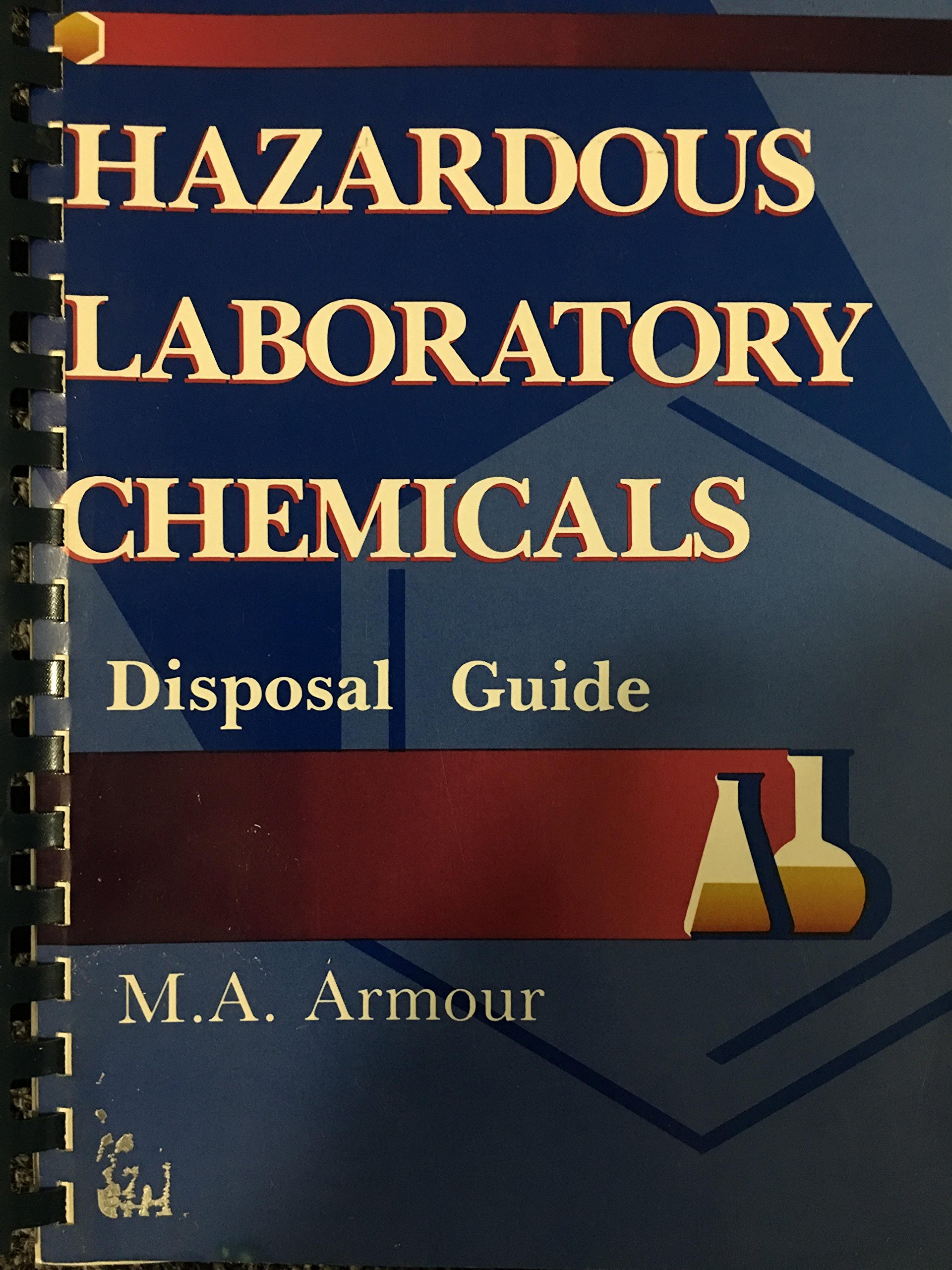 Hazardous Laboratory Chemicals: A Disposal Guide