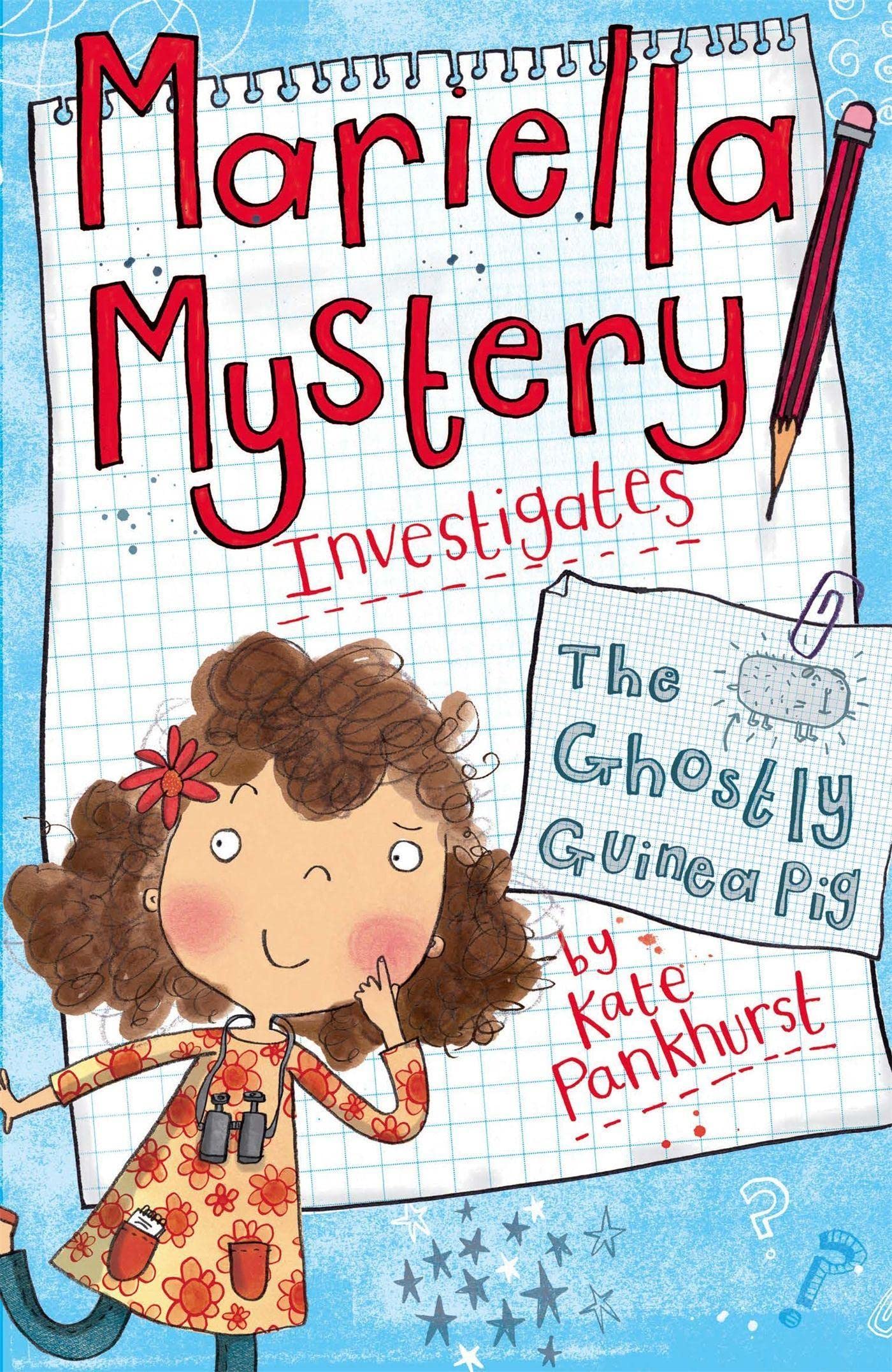 The Ghostly Guinea Pig: Book 1 (Mariella Mystery)