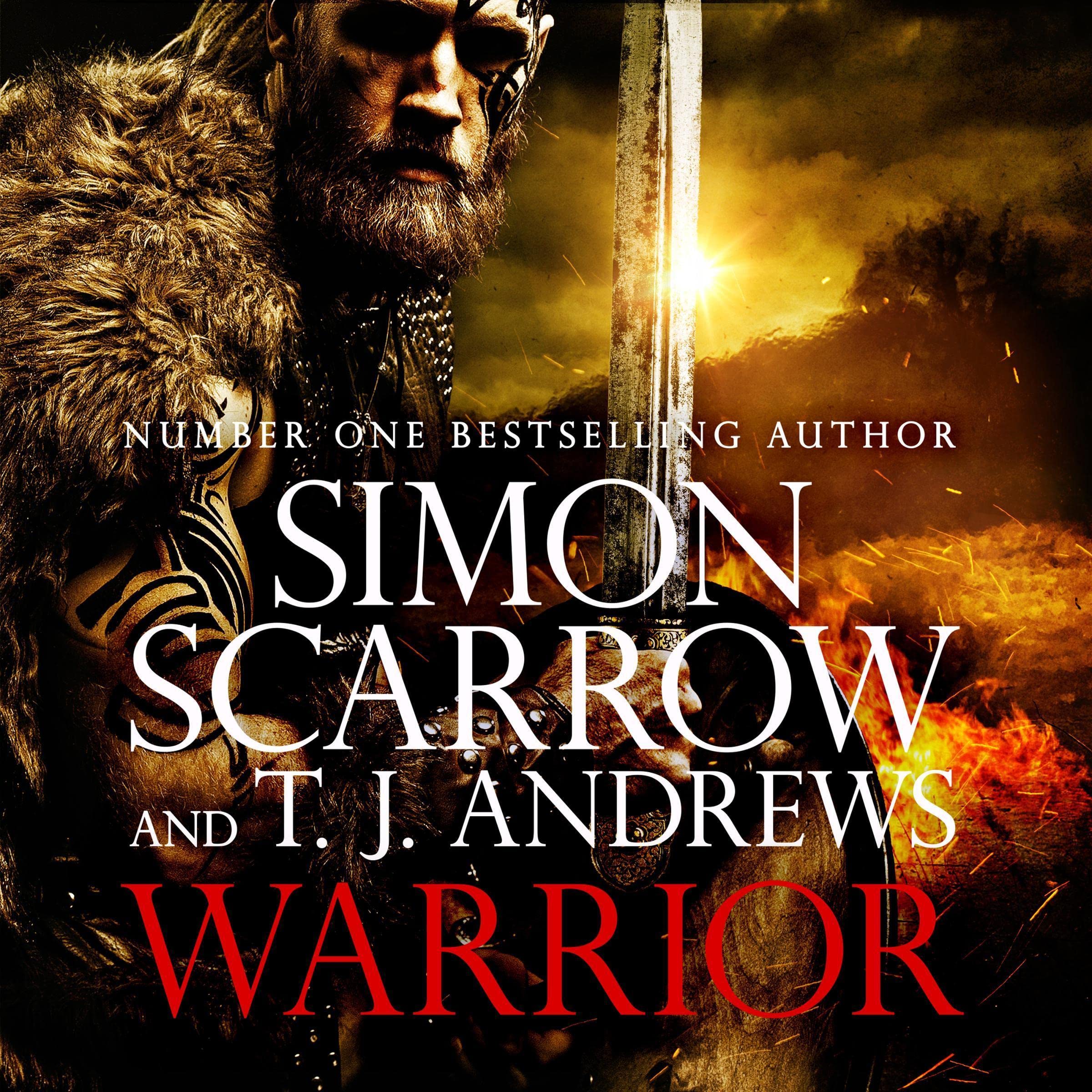 Warrior: The Epic Story of Caratacus, Warrior Briton and Enemy of the Roman Empire