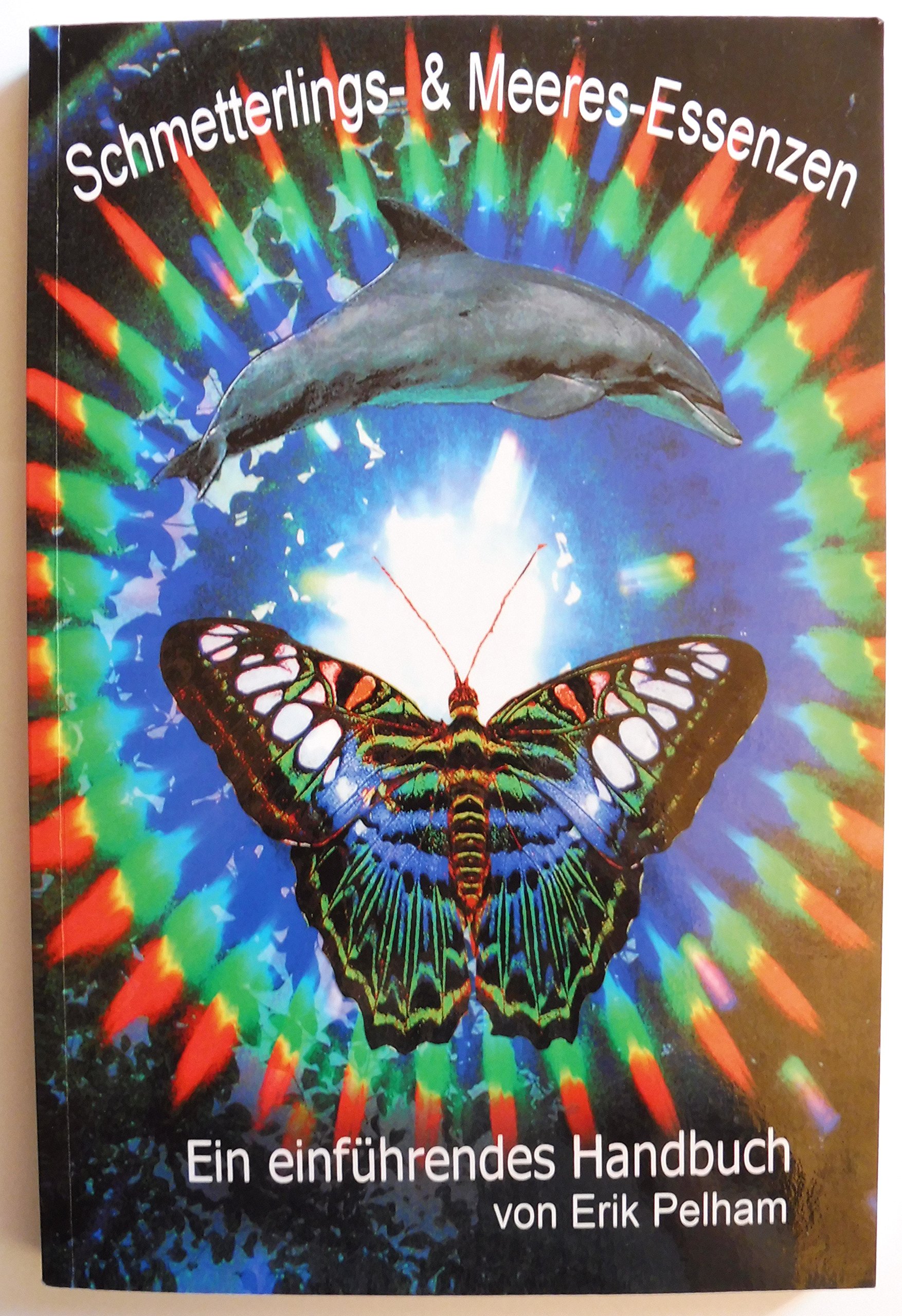 Schmetterlings & Meeres Essenzen: Ein Einfuhrendes Handbuch