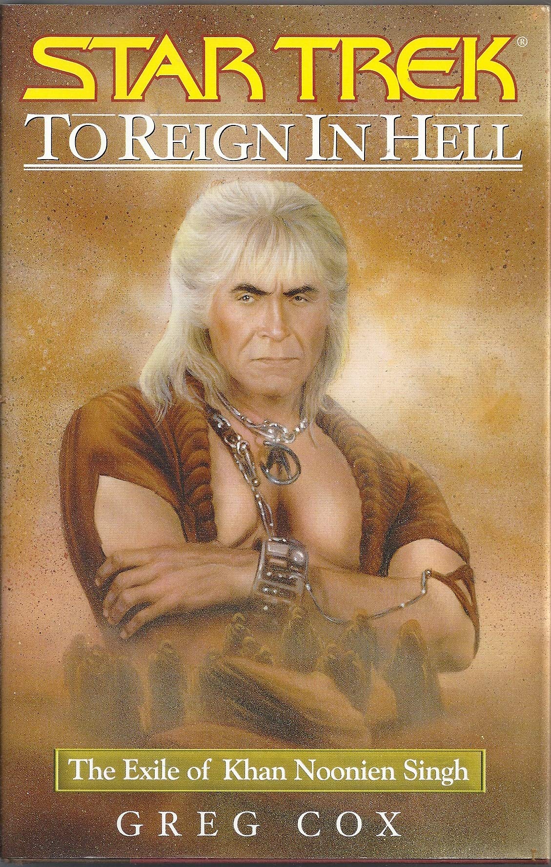 To Reign in Hell: The Exile of Khan Noonien Singh (Star Trek: the Original Series - Khan, 3)