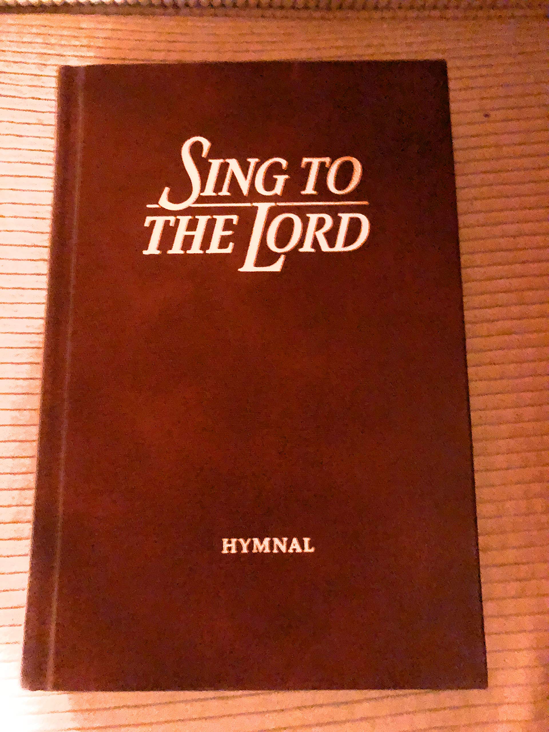 Sing to the Lord - Church of the Nazarene Hymnal