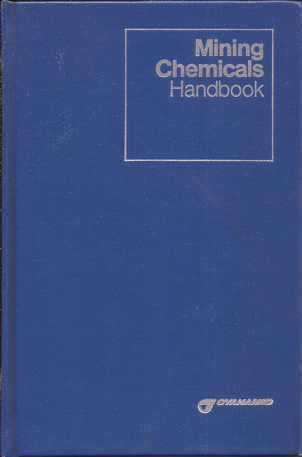 Mining Chemicals Handbook Cyanamid Books