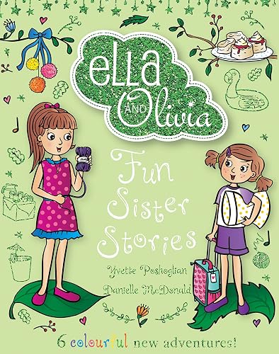 Fun Sister Stories (Ella and Olivia: Treasury #6)