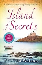 Island of Secrets Take your summer holiday now with this sundrenched story of love loss and family English Edition