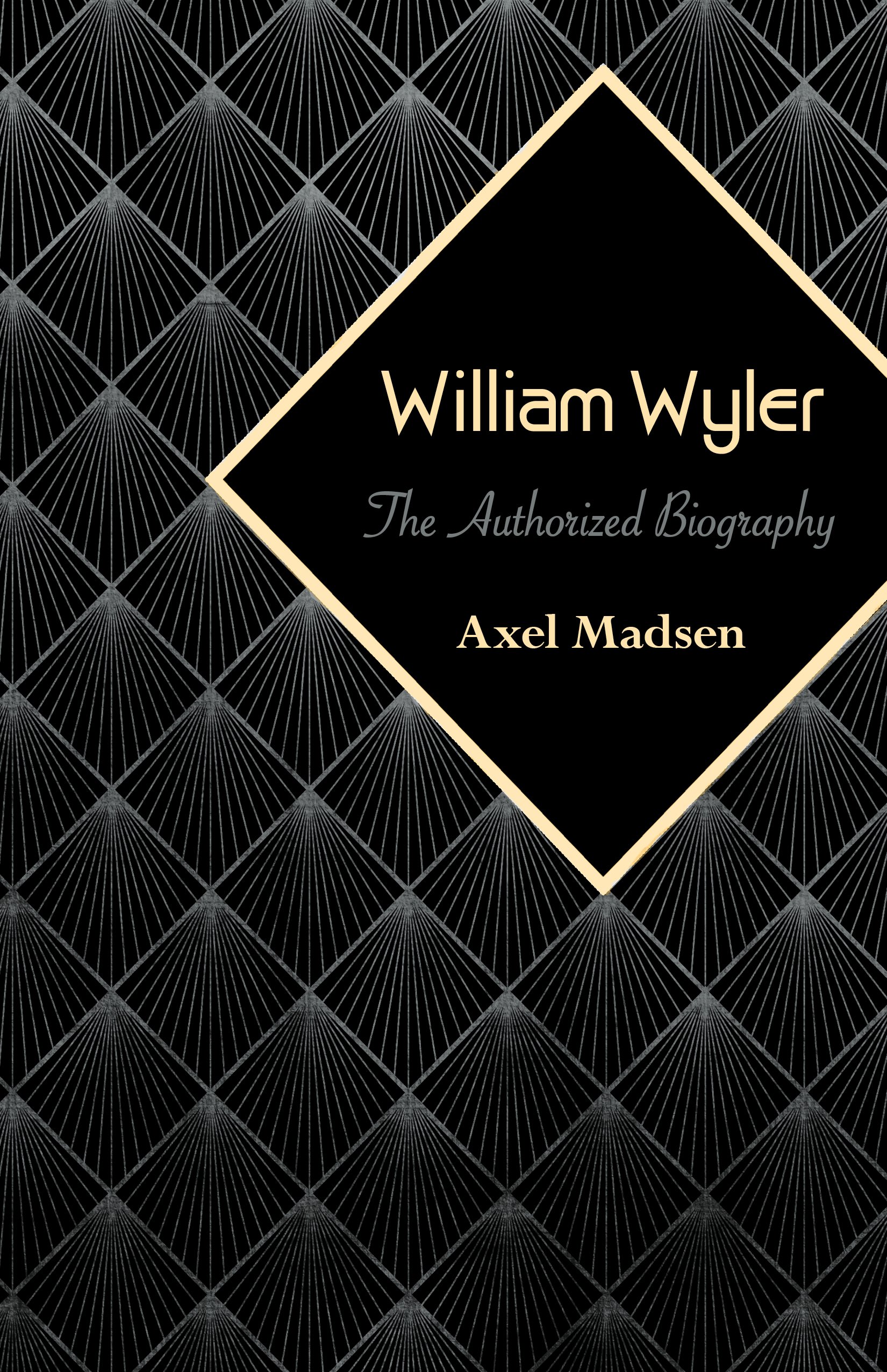 William Wyler livre cinéma hollywoodien grand format en anglais