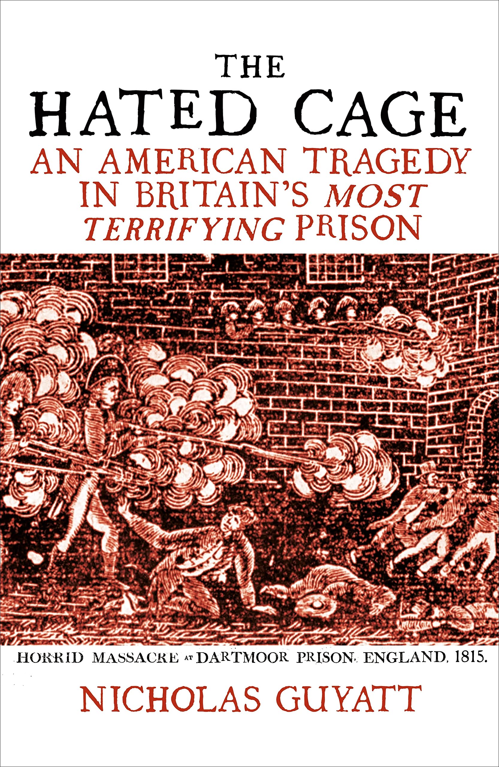 The Hated Cage by Nicholas Guyatt - 9780861542215
