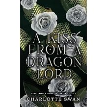 A Kiss From a Dragon Lord Kiss From a Monster Series