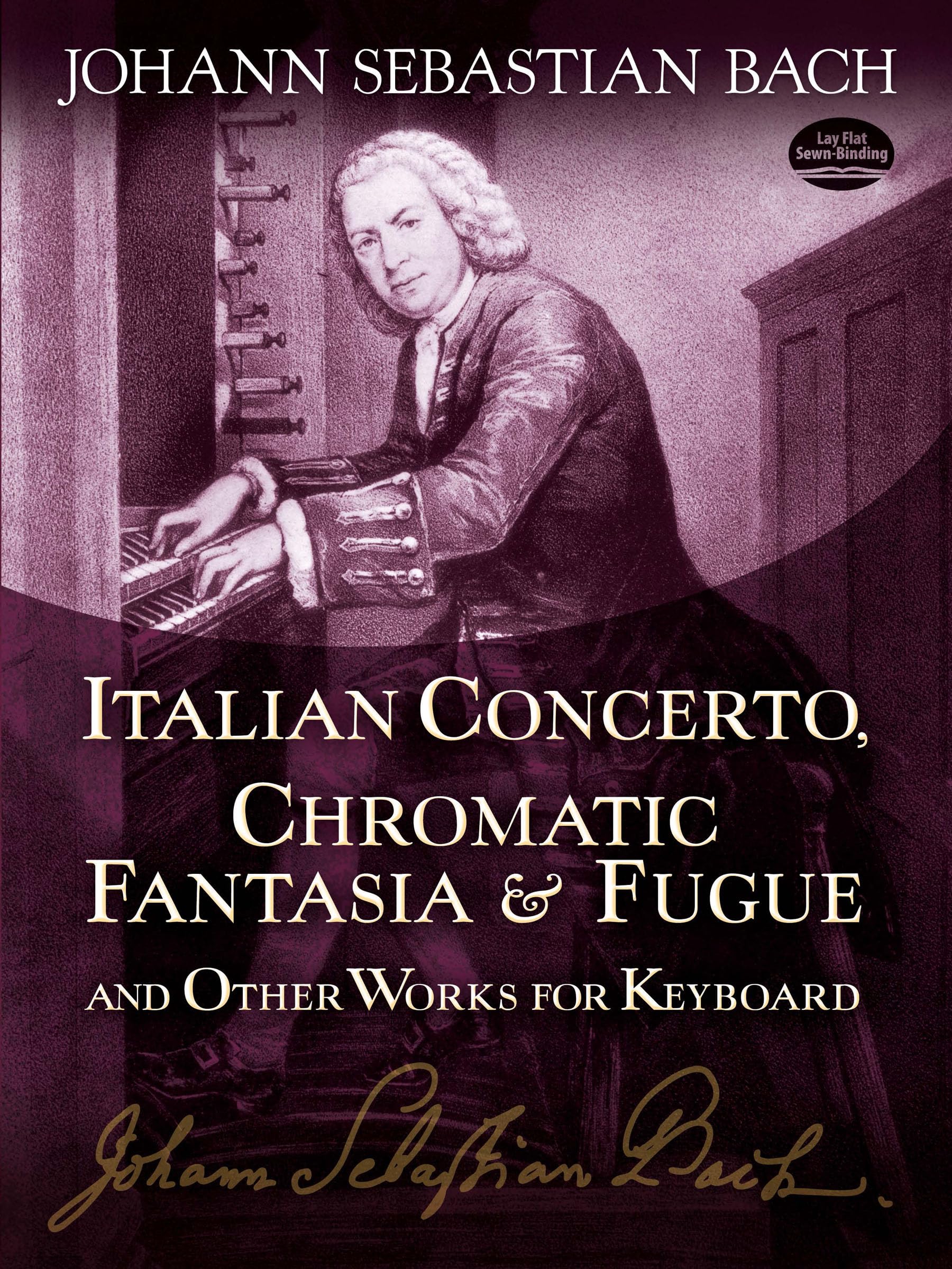Italian Concerto, Chromatic Fantasia & Fugue and Other Works for Keyboard (Dover Classical Piano Music)