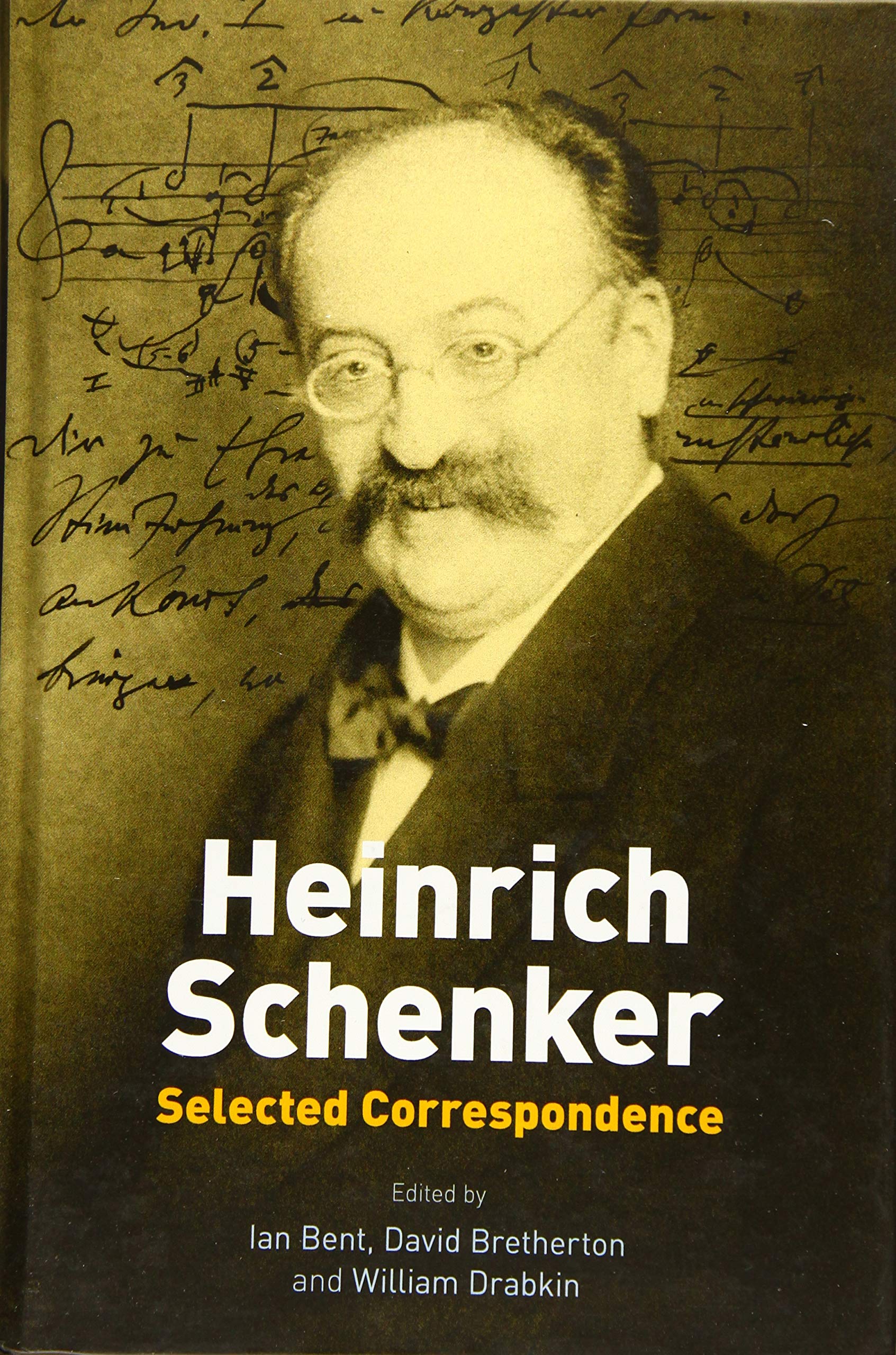 Heinrich Schenker: Selected Correspondence