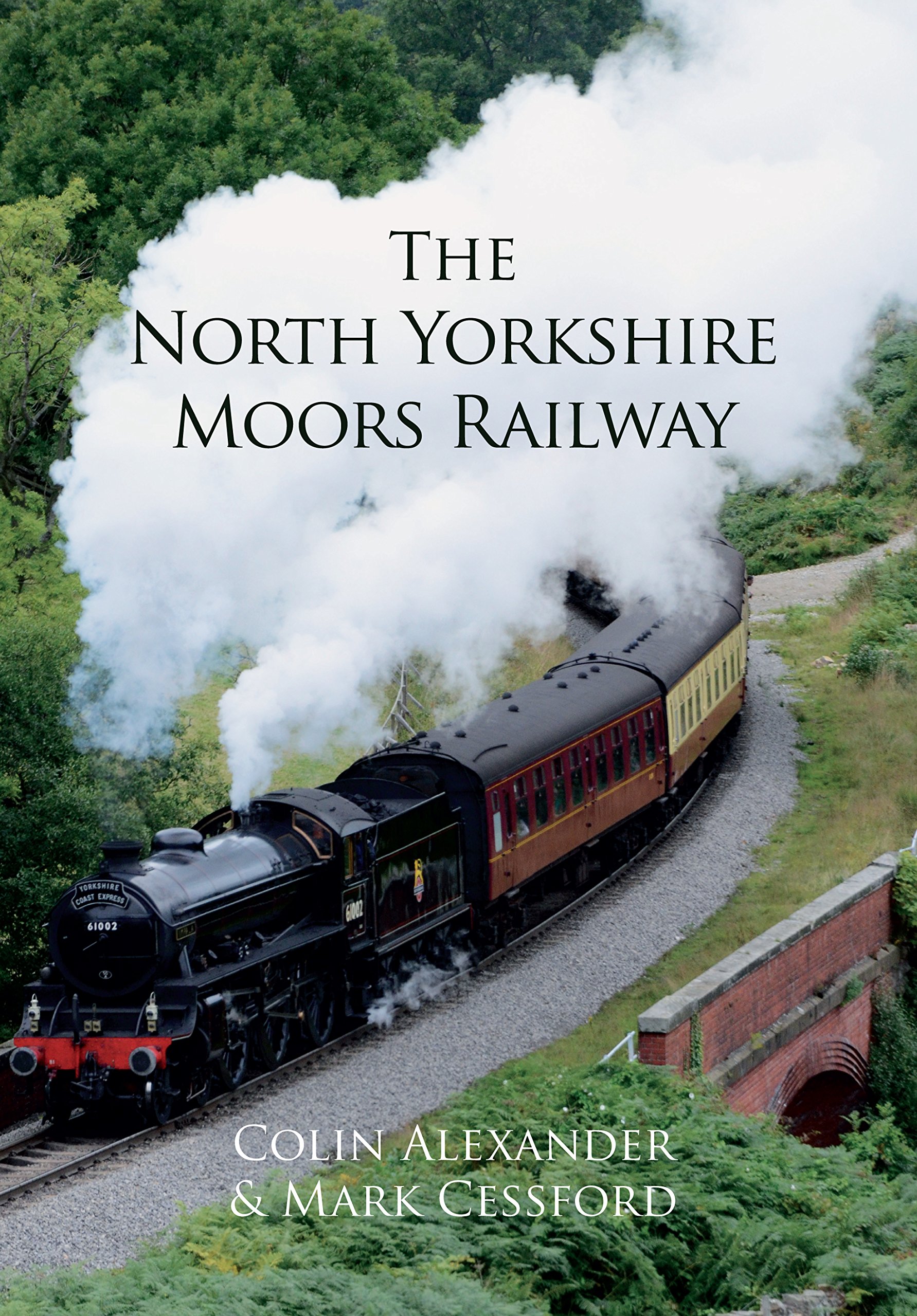 The North Yorkshire Moors Railway (Amberley Railways)-Colin Alex