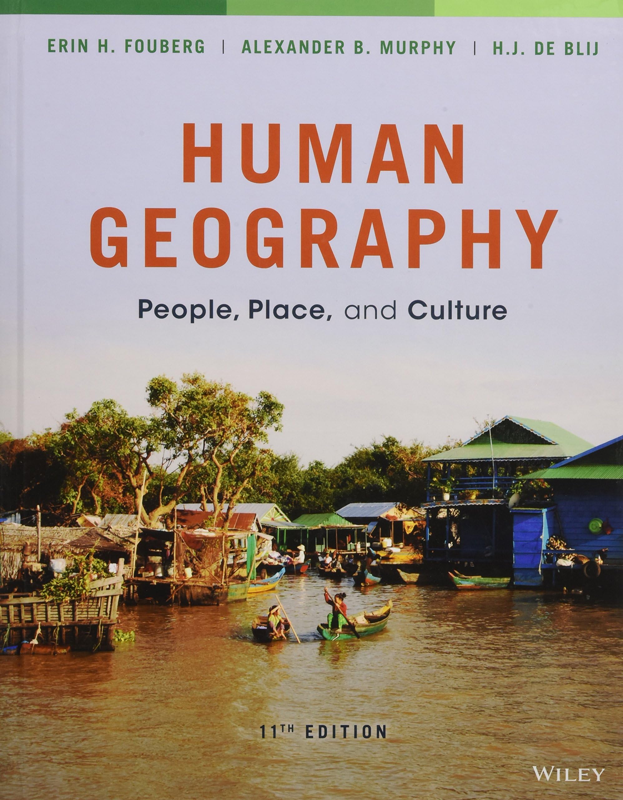 Human Geography: People, Place, and Culture 11th Edition