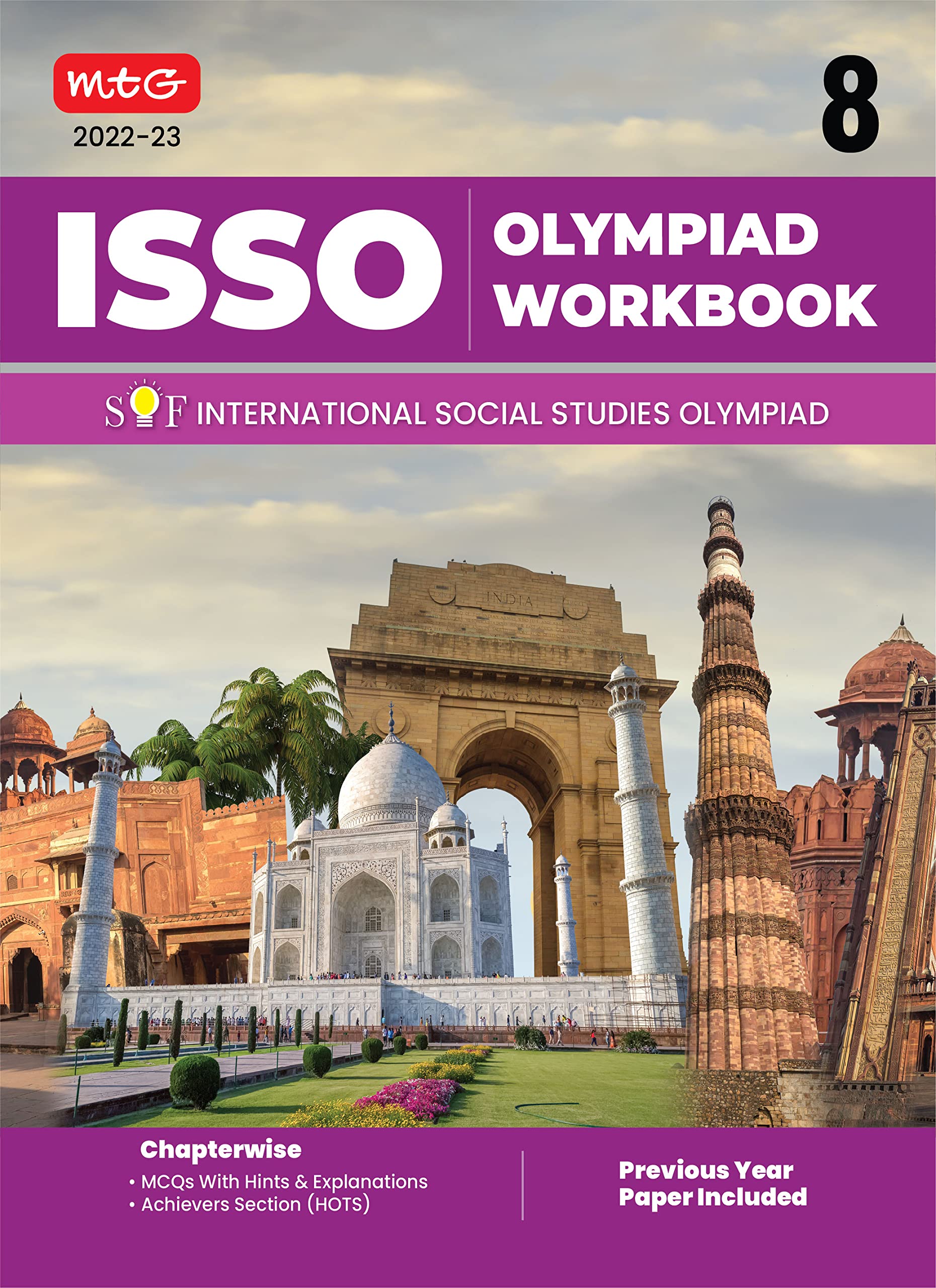 International Social Studies Olympiad (ISSO) Work Book for Class 8 - Chapterwise MCQs, Previous Years Solved Paper & Achievers Section - ISSO Olympiad Books For 2022-2023 Exam