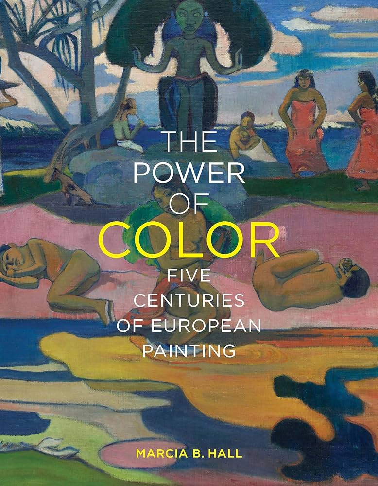 The Colour of a by Bill Brooks 洋書 Amazon | The Power of Color: Five Centuries of European Painting