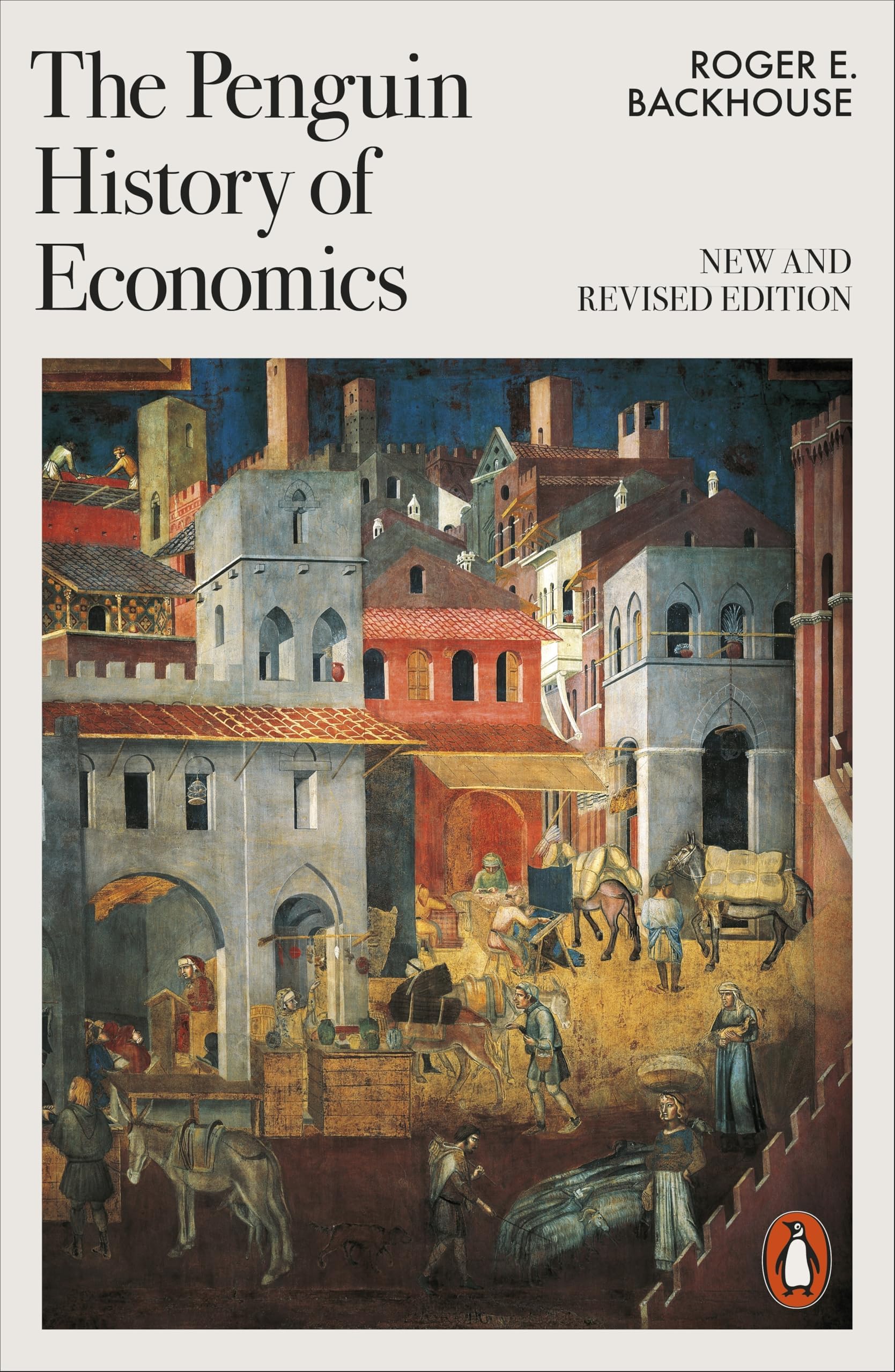 The Penguin History of Economics: New and Revised