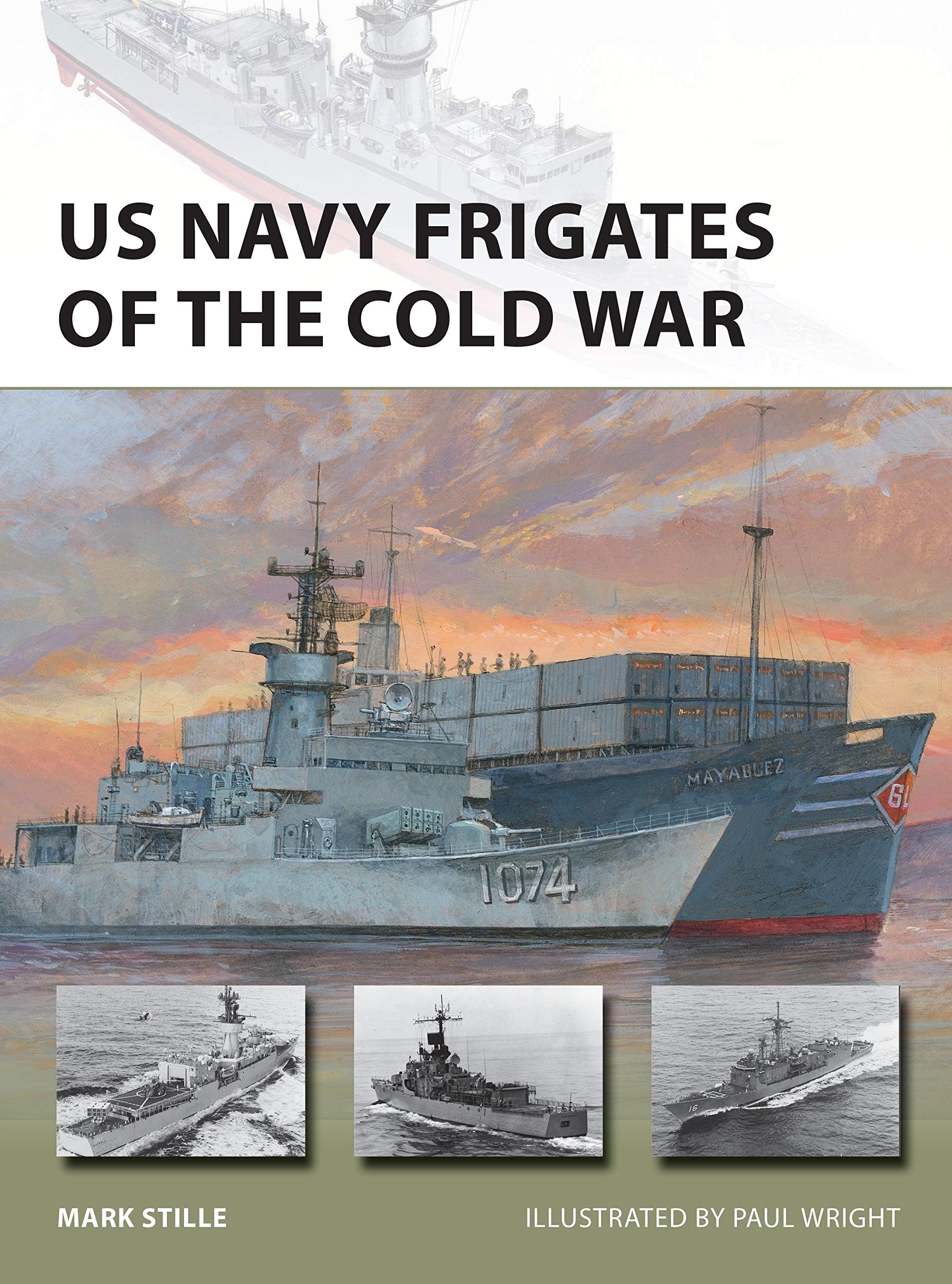 US Navy Frigates of the Cold War (New Vanguard): 297