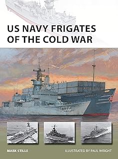 US Navy Frigates of the Cold War (New Vanguard, 297)