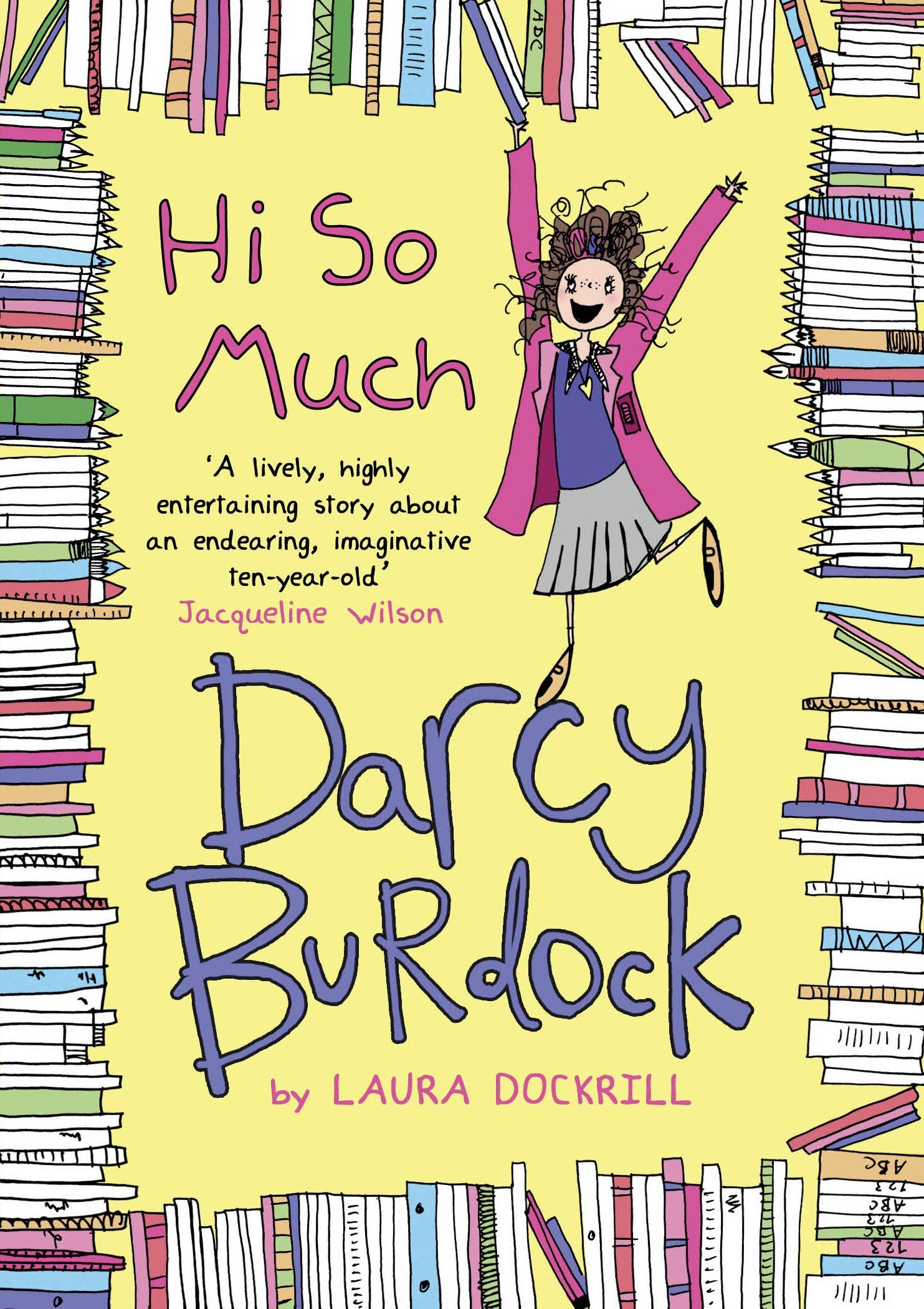 Darcy Burdock Hi So Much. by Laura Dockrill PAPERBACK 9780552566087