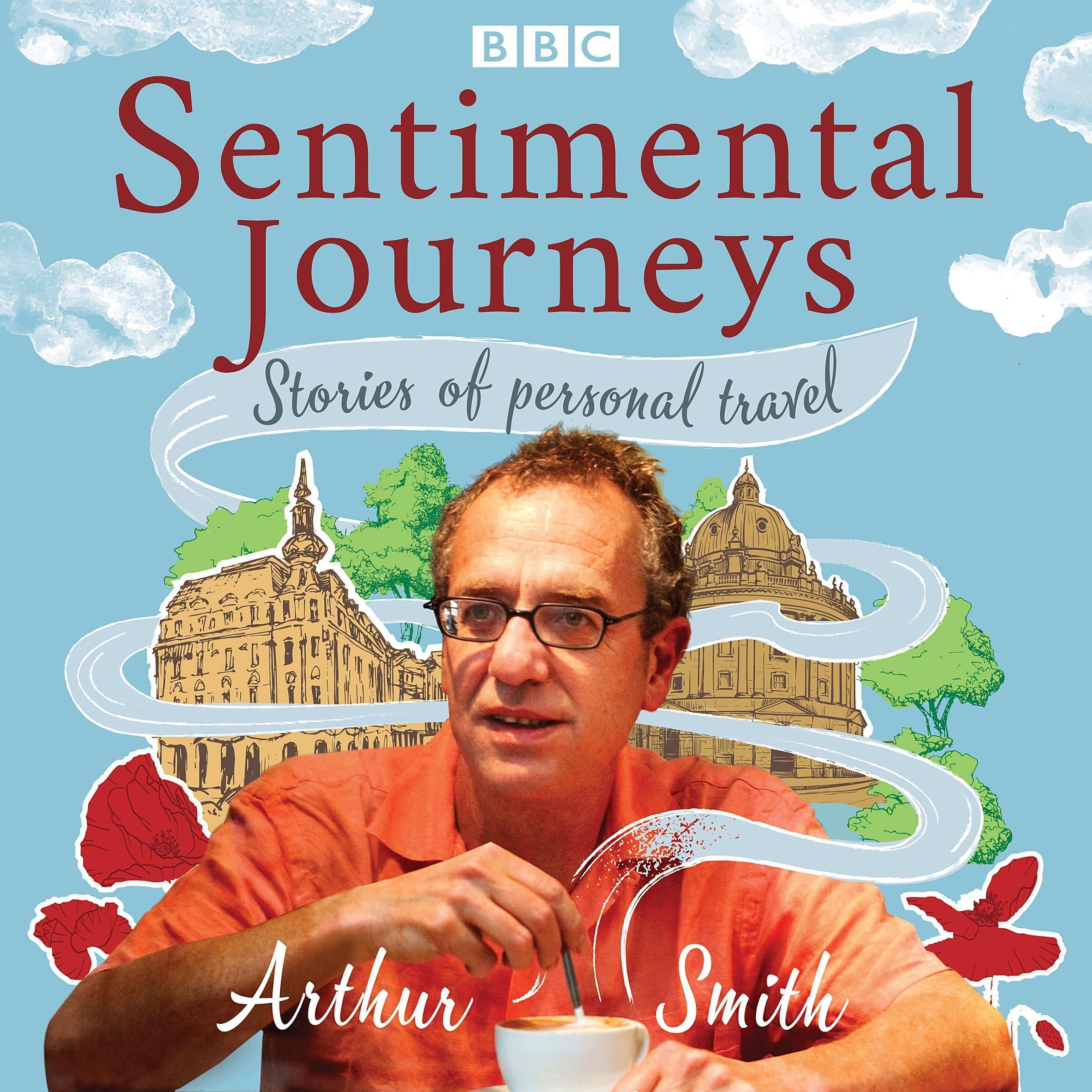 Sentimental Journeys: Stories of Personal Travel
