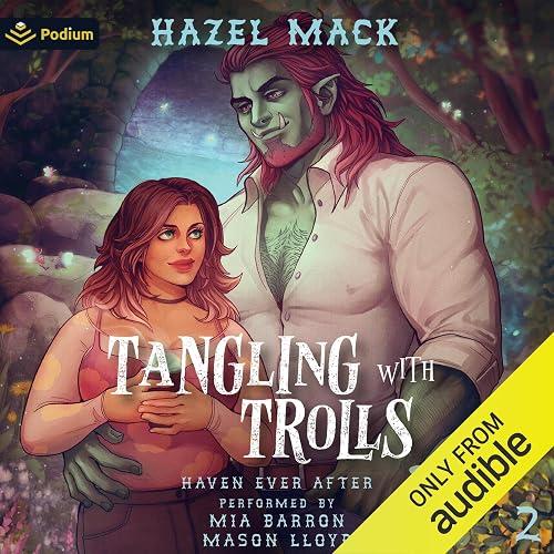 Tangling with Trolls: Haven Ever After, Book 2