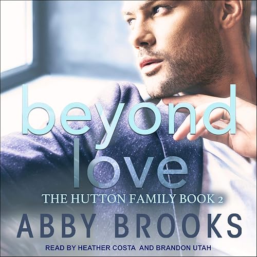 Beyond Love: Hutton Family Series, Book 2