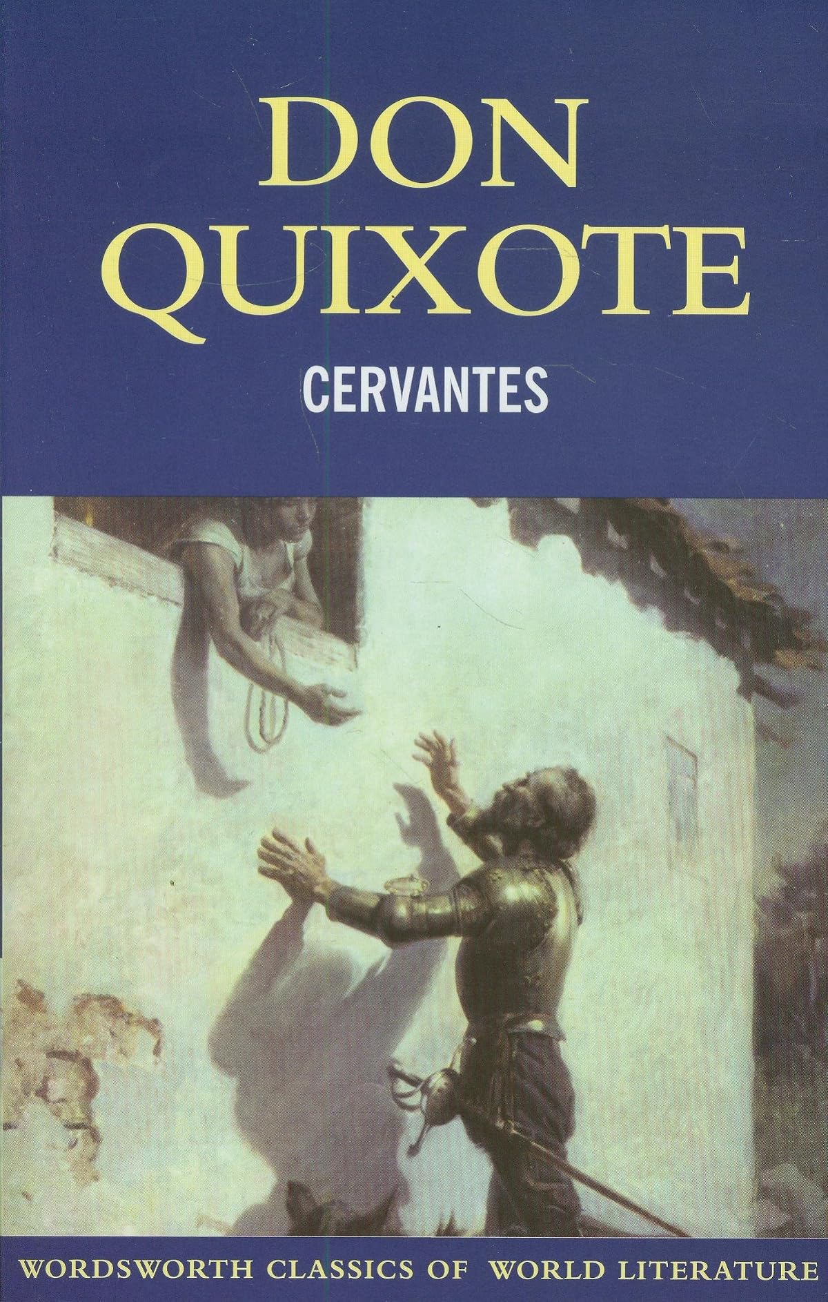 Don Quixote (Wordsworth Classics of World Literature)