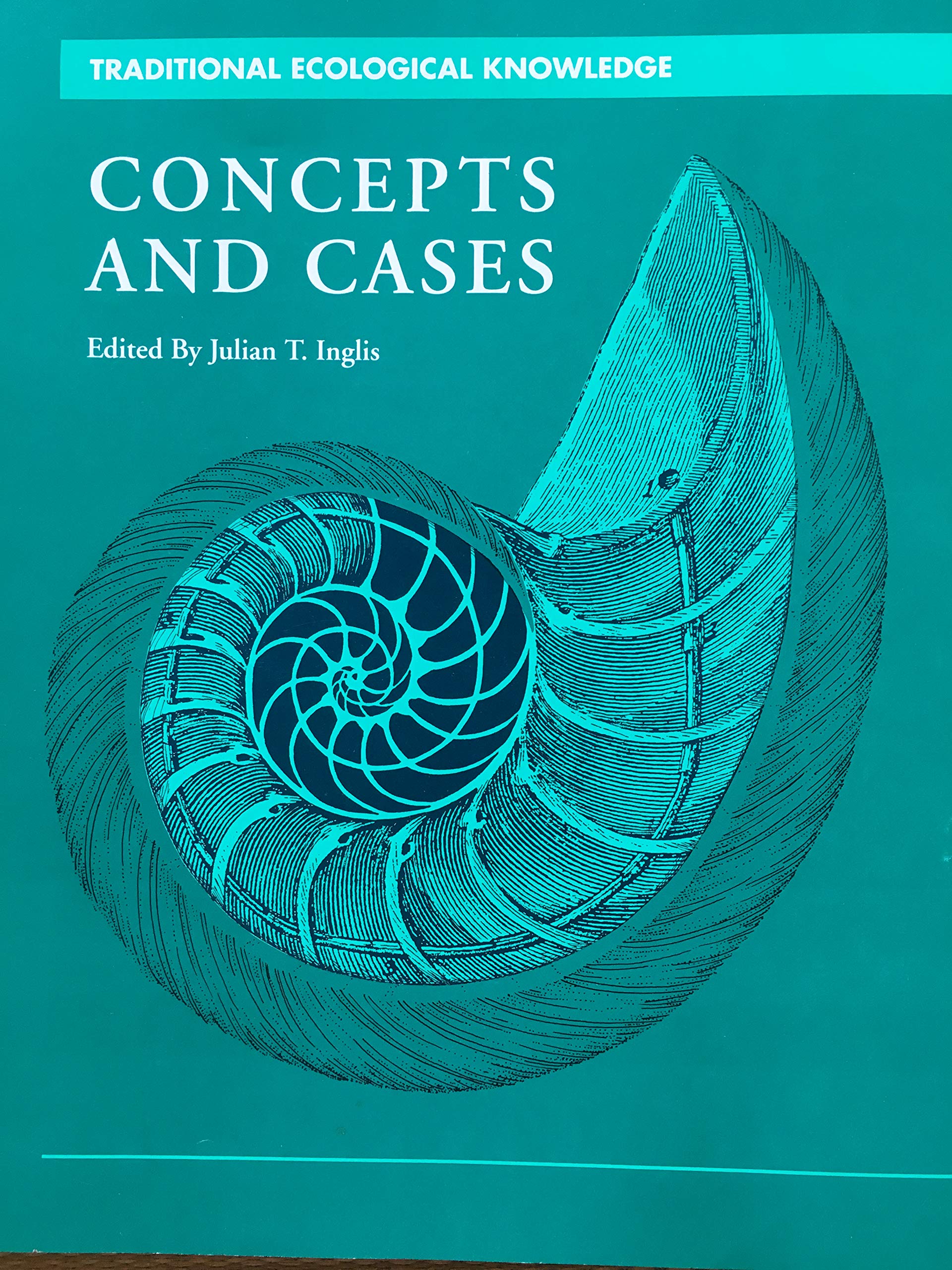 Buy Traditional Ecological Knowledge: Concepts and Cases — BookShops.in