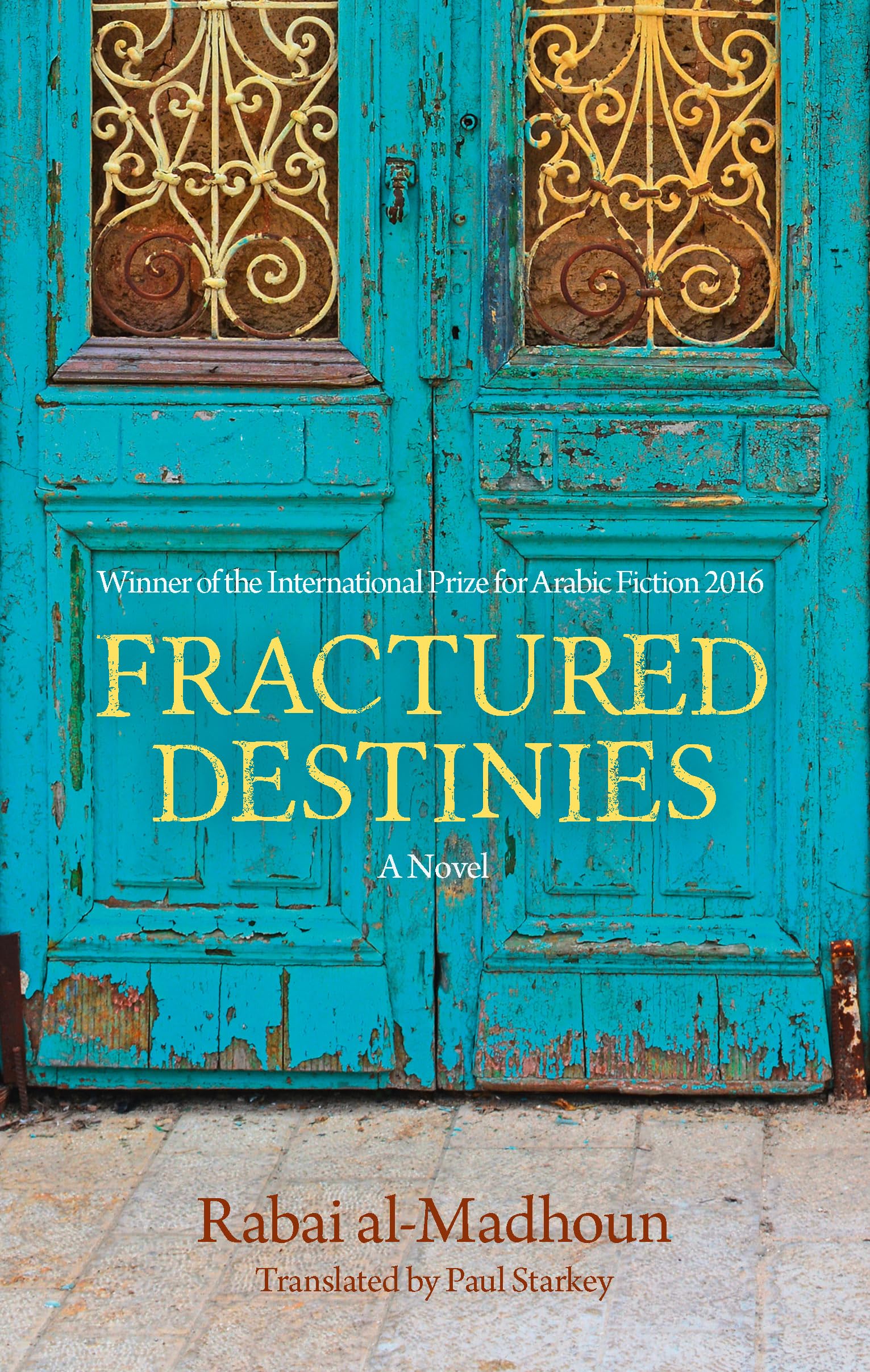 Fractured Destinies by Rabai Al-Madhoun PAPERBACK 9789774168628