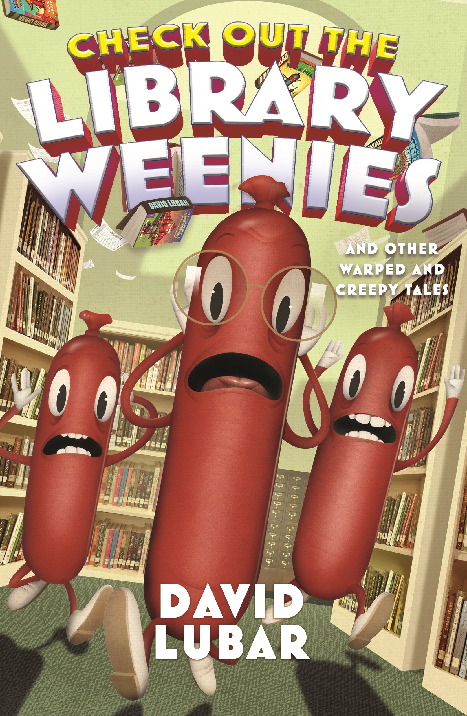 Buy Check Out the Library Weenies: And Other Warped and Creepy Tales (Weenies Stories) — BookShops.in