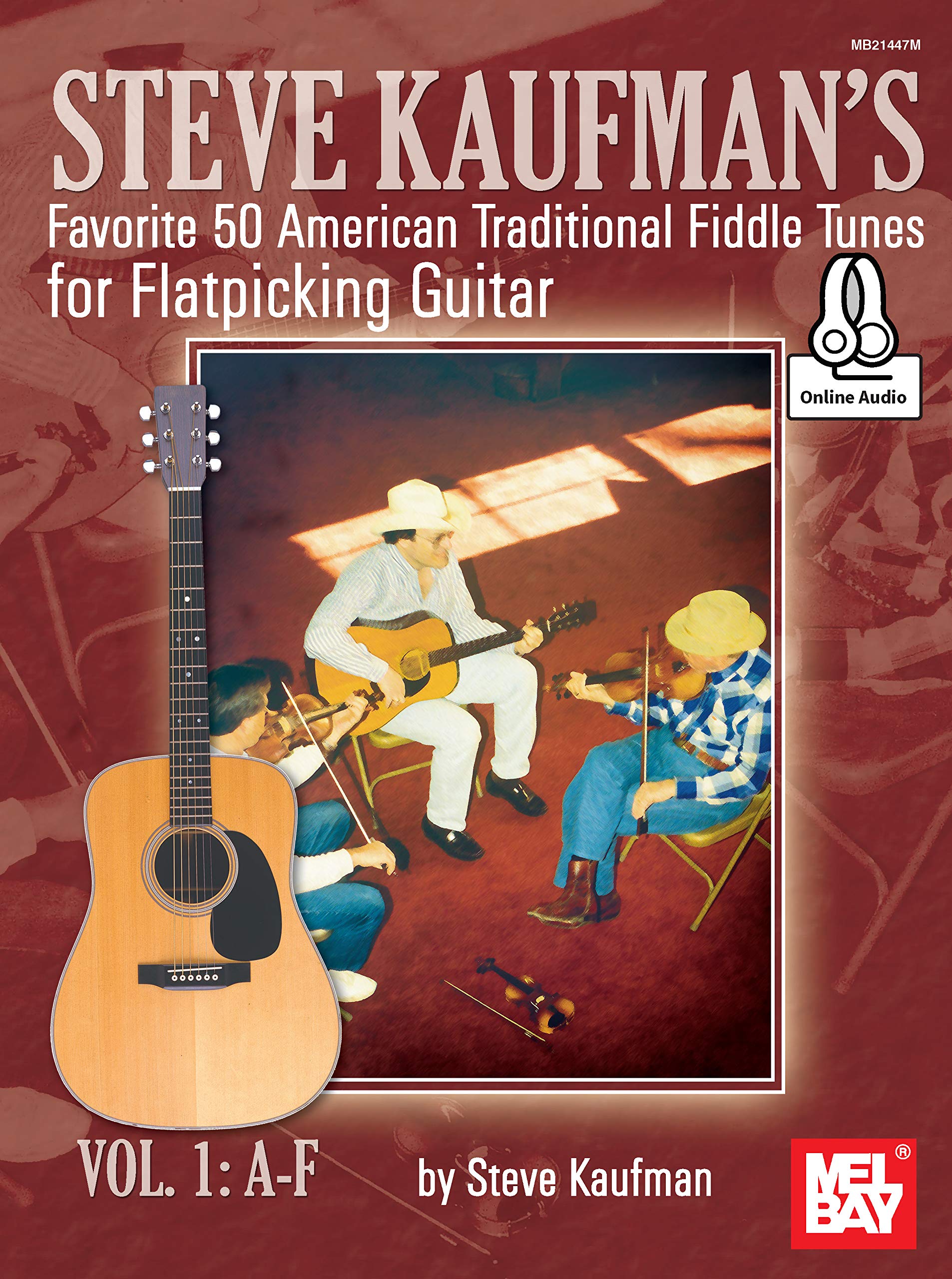 Fiddle Tunes Vol 1 flatpicking guitar Steve Kaufman pour maîtriser le jeu au médiator