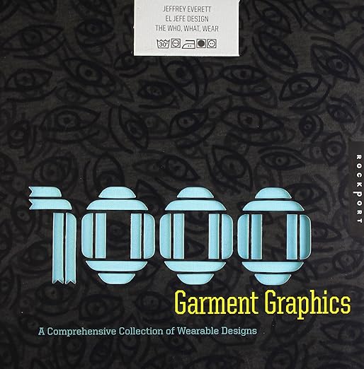 1,000 Garment Graphics A Comprehensive Collection of Wearable Designs