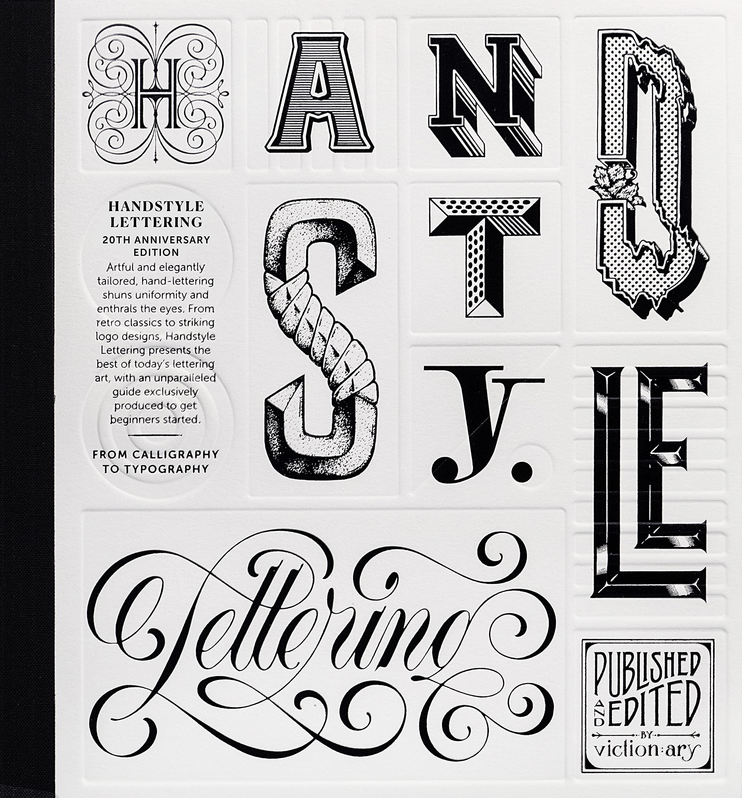 Handstyle Lettering: From Calligraphy to Typography: 20th Anniversary Edition
