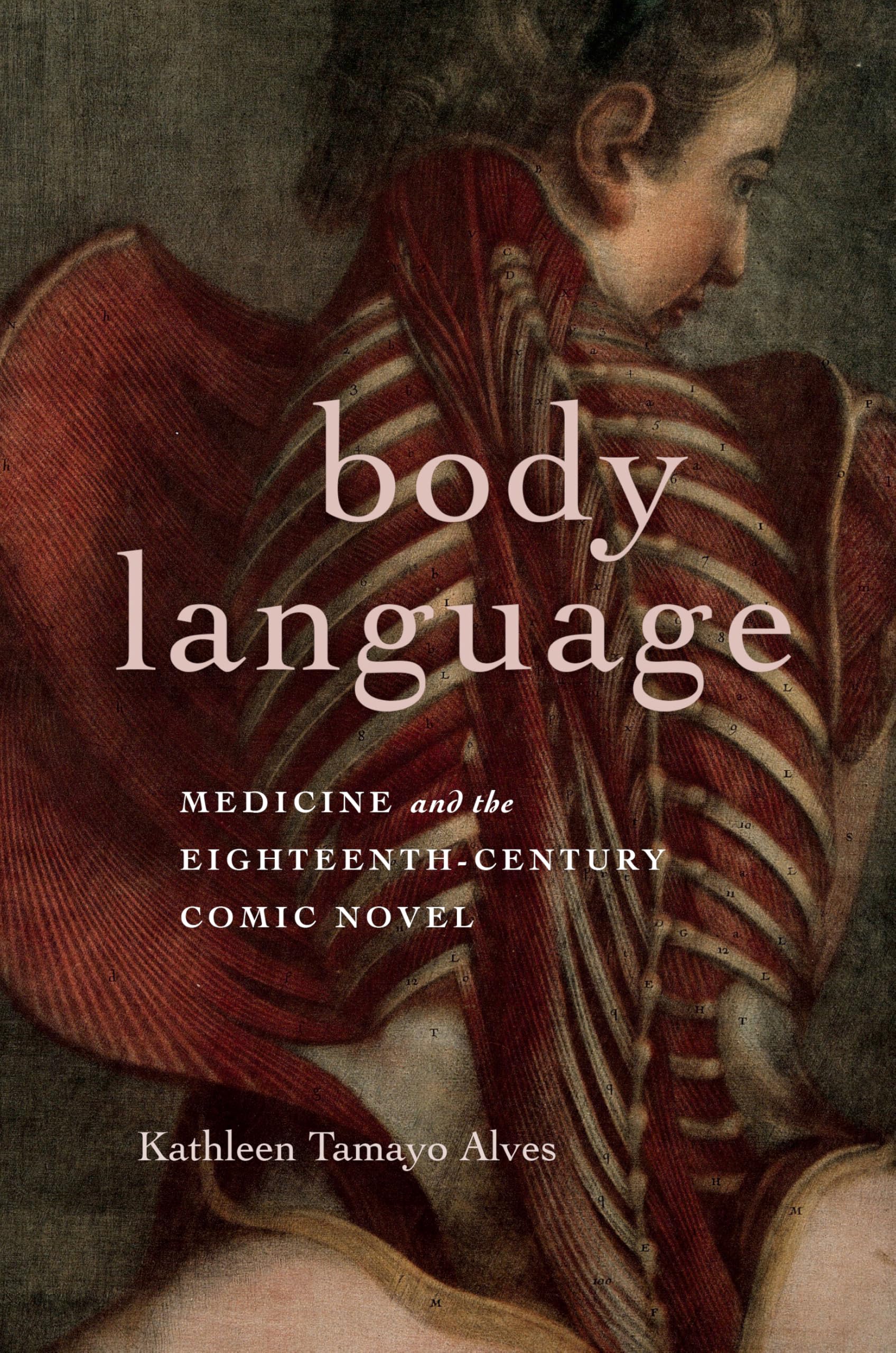 Body Language: Medicine and the Eighteenth-Century Comic Novel (Transits: Literature, Thought & Culture, 1650-1850)