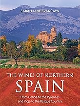 The wines of northern Spain: From Galicia to the Pyrenees and Rioja to the Basque Country (The Infinite Ideas Classic Wine Library) By Sarah Jane Evans