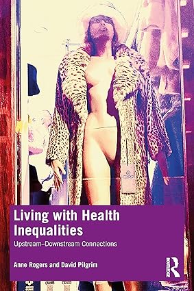 Living with Health Inequalities: Upstream–Downstream Connections-Wow! eBook