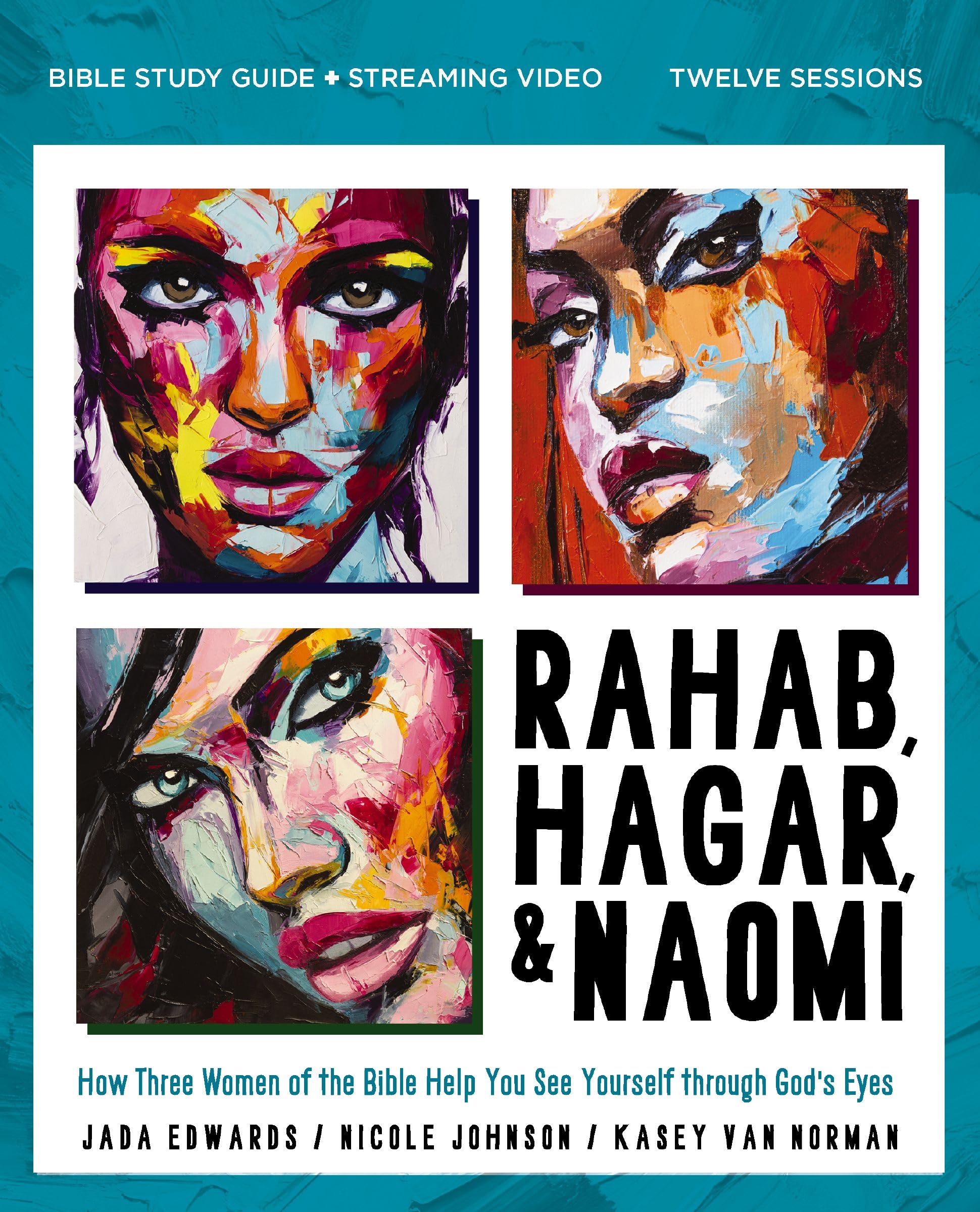 Rahab Hagar And Naomi Bible Study Gui
