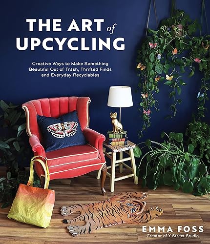 The Art of Upcycling: Creative Ways to Make Something Beautiful
