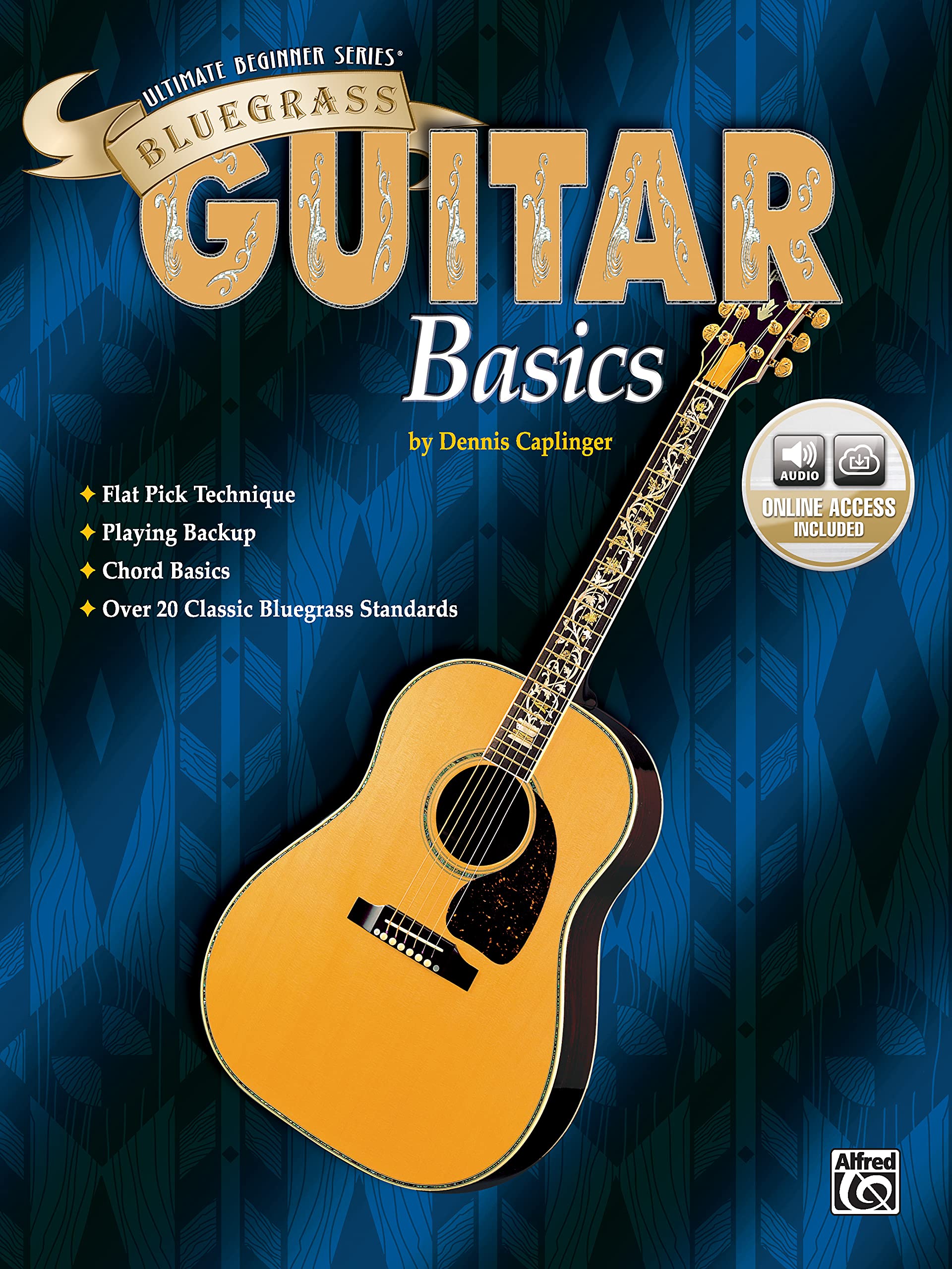 Ultimate Beginner Bluegrass Guitar Basics: Book & Online Audio (The Ultimate Beginner Series)