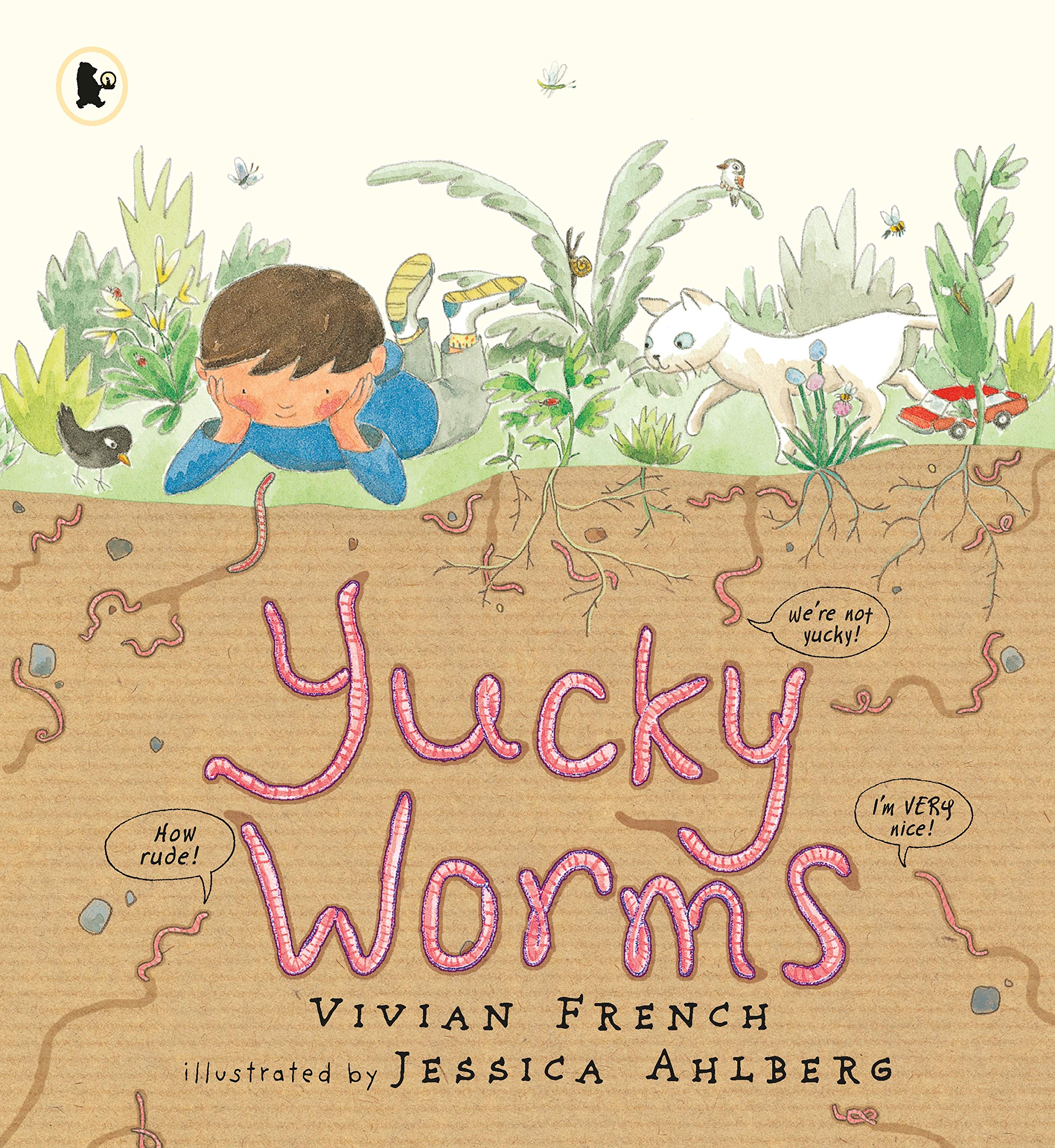 Yucky Worms: A natural history of the humble earthworm for young minibeast fans