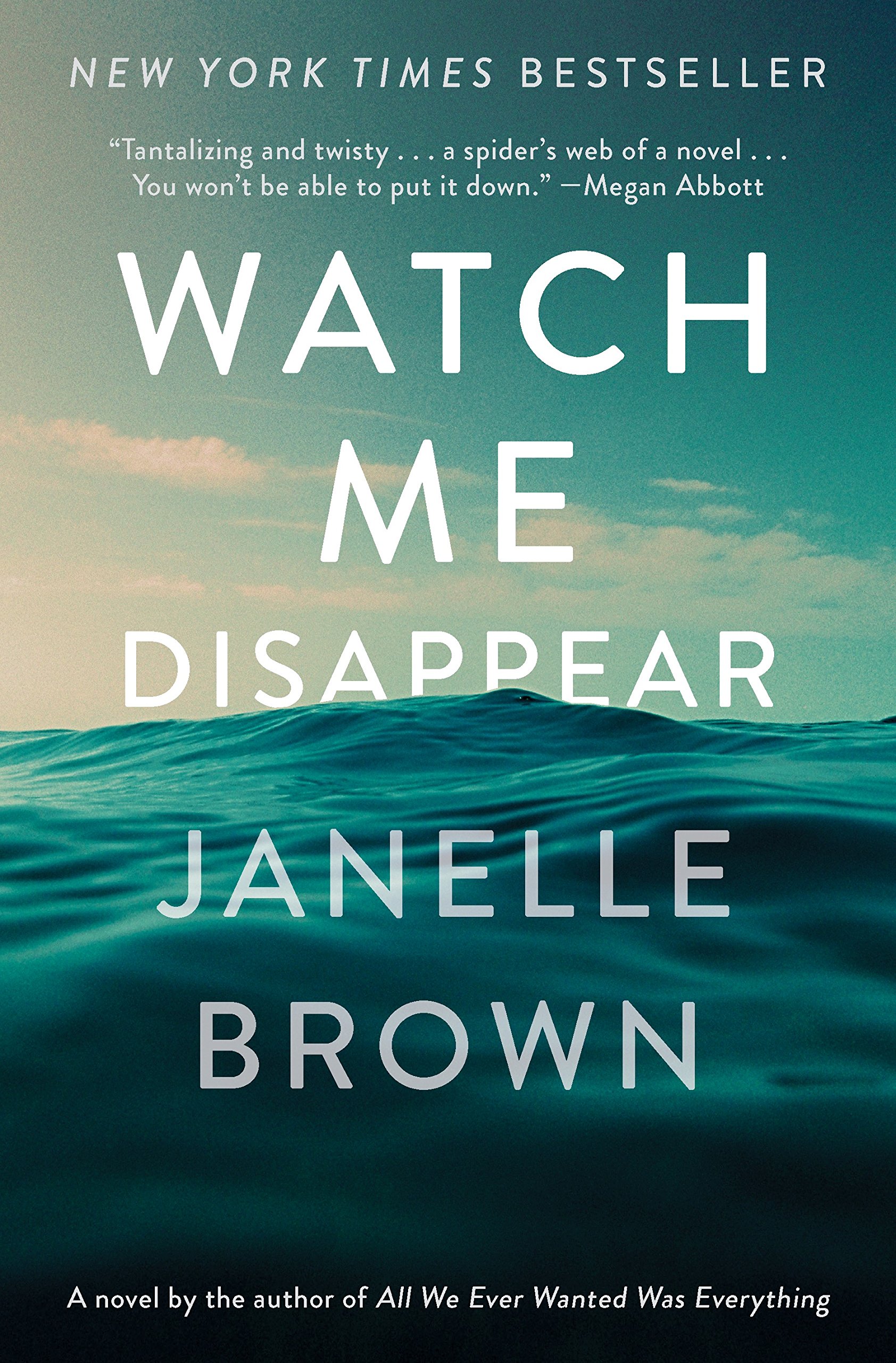 Cover of Watch Me Disappear: A Novel